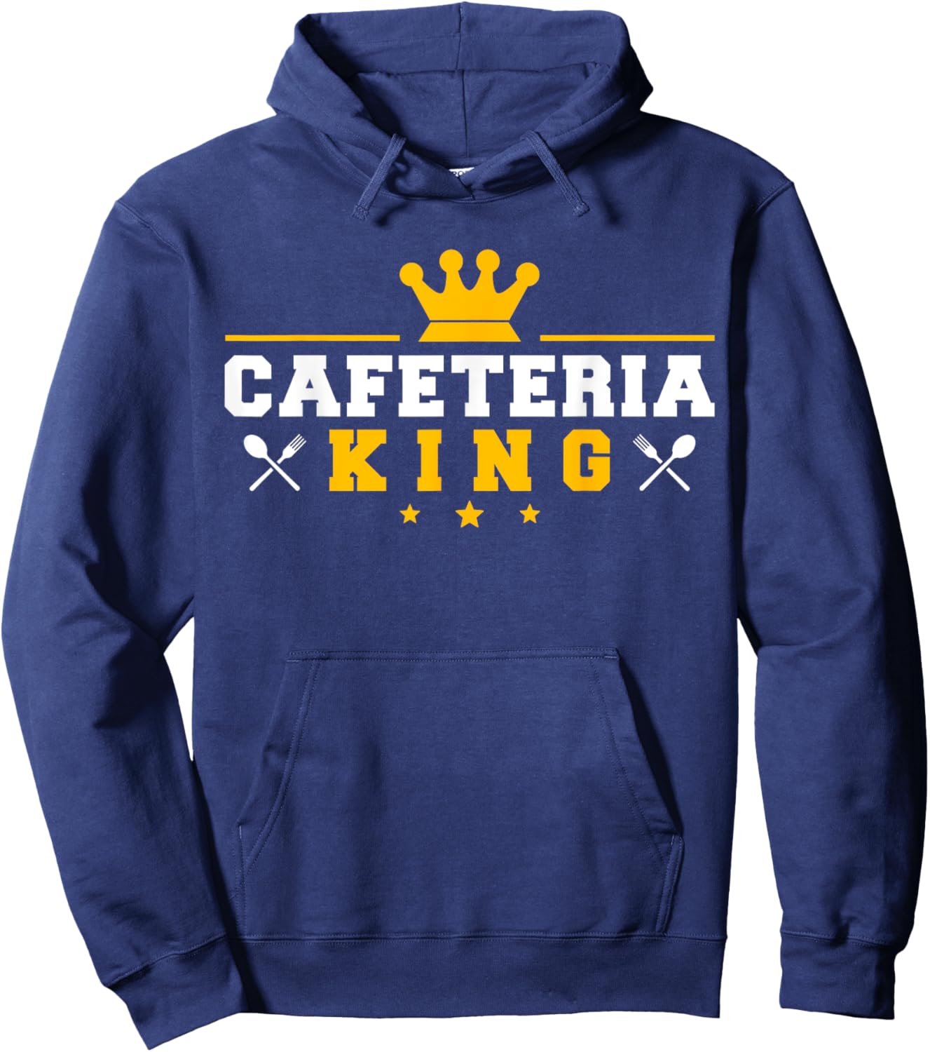 School Cafeteria Worker Lunch Lady Crown Cafeteria King Hoodie - Hoodie | Navy