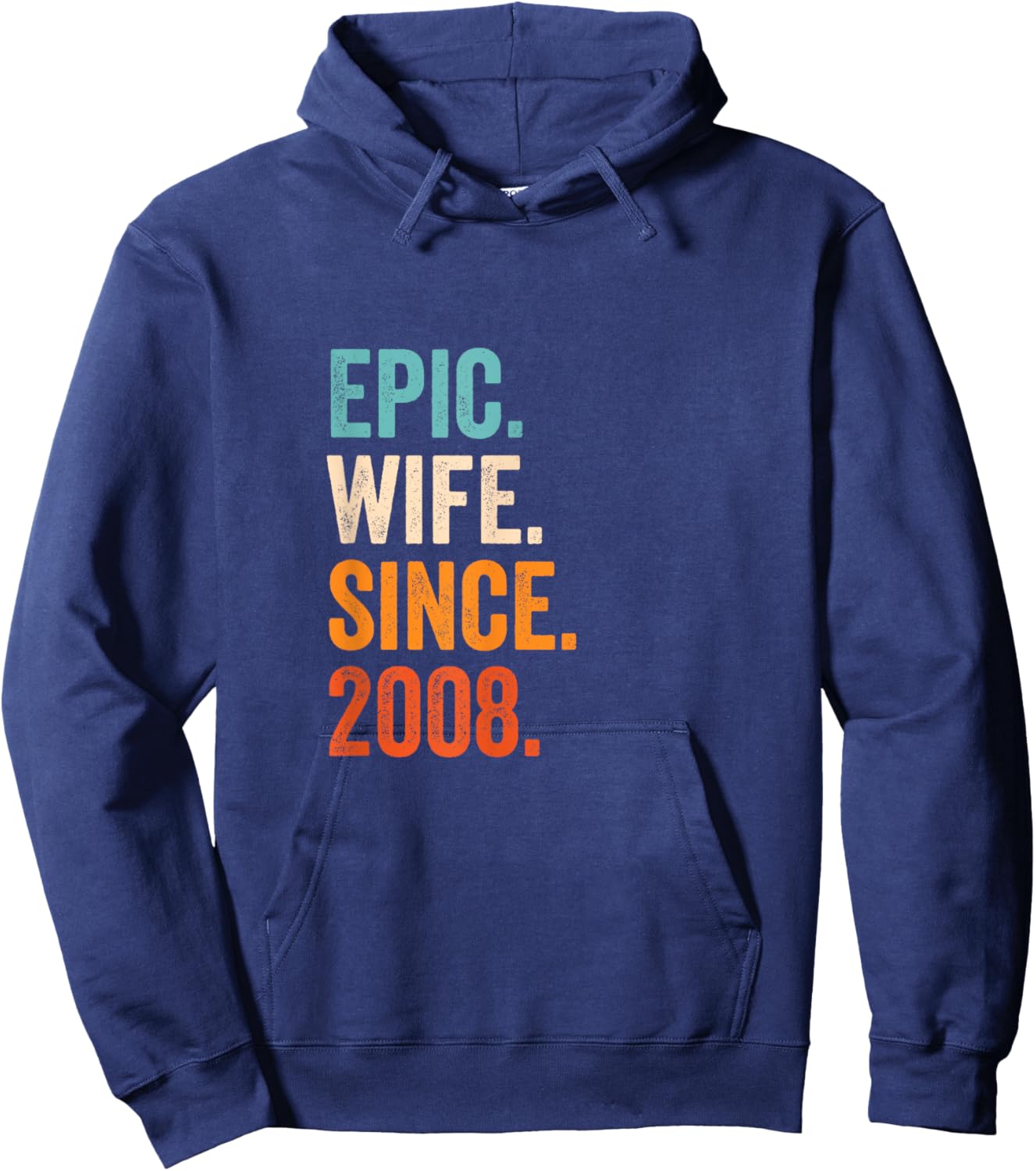 Epic Wife Since 2008 | 17th wedding anniversary 17 years Hoodie - Hoodie | Navy