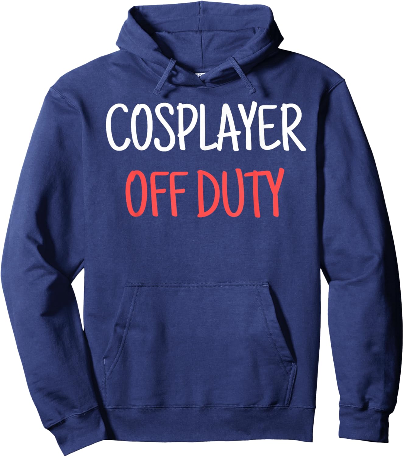 Cosplayer Off Duty Humor Apparel Four Co. - Cosplay Off Duty Funny - Adults - Black - 3X-Large - Short Sleeve - - Modern Casual - Cosplay Theme Hoodie - Hoodie | Navy