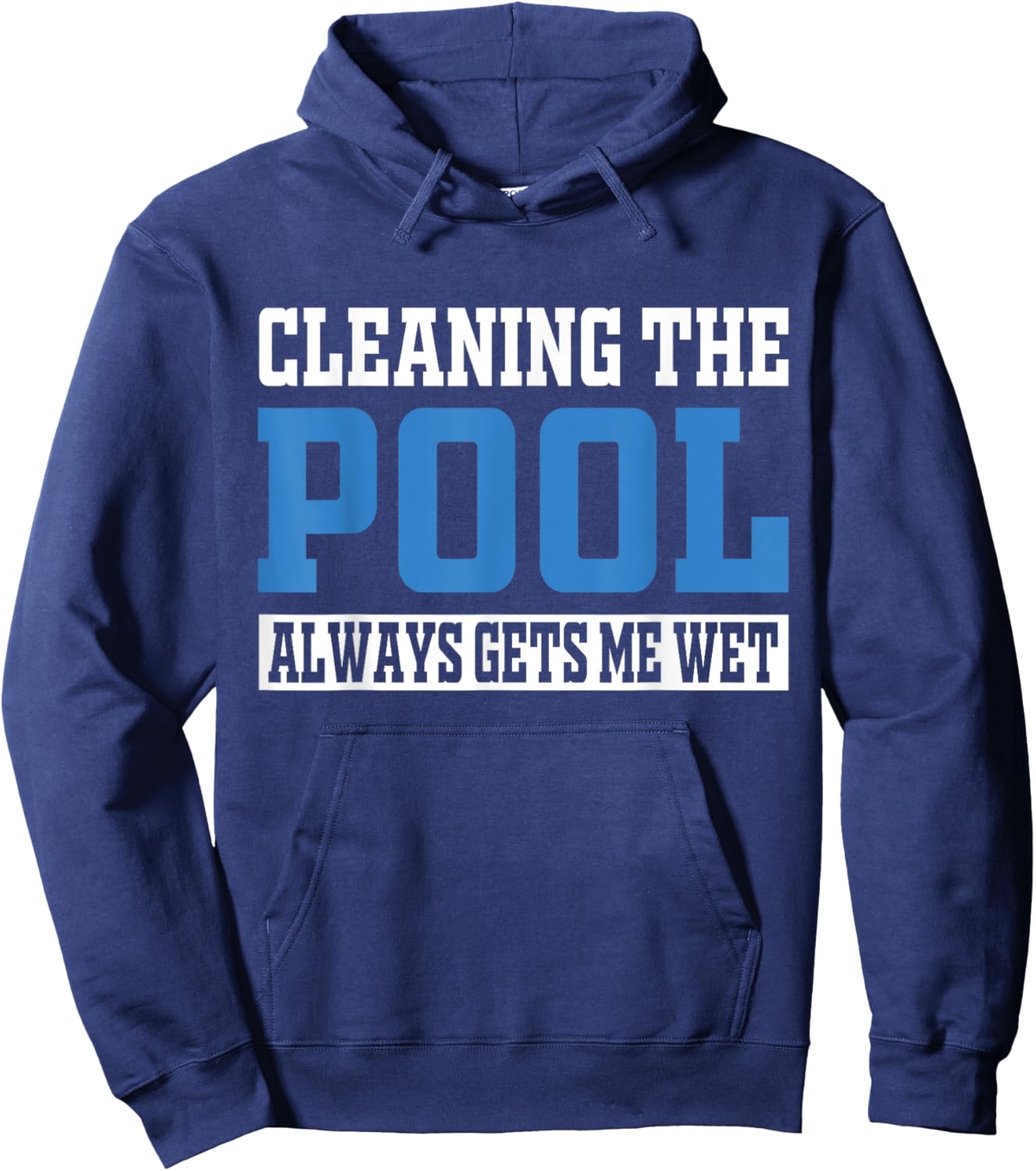 Pool Guy & Pool Cleaner Design for Pool Service & Pool Boy Hoodie - Hoodie | Navy
