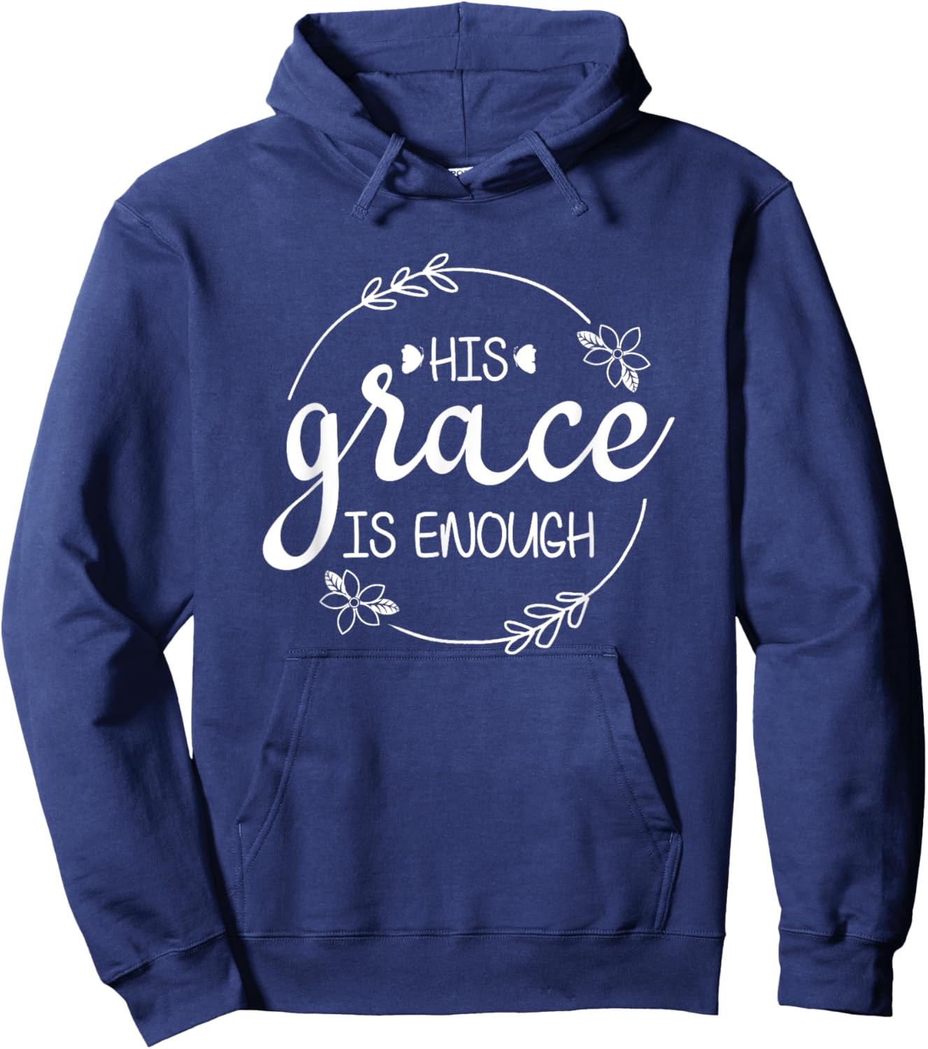 His Grace is Enough Women Christian Faith Christ Believers Hoodie - Hoodie | Navy