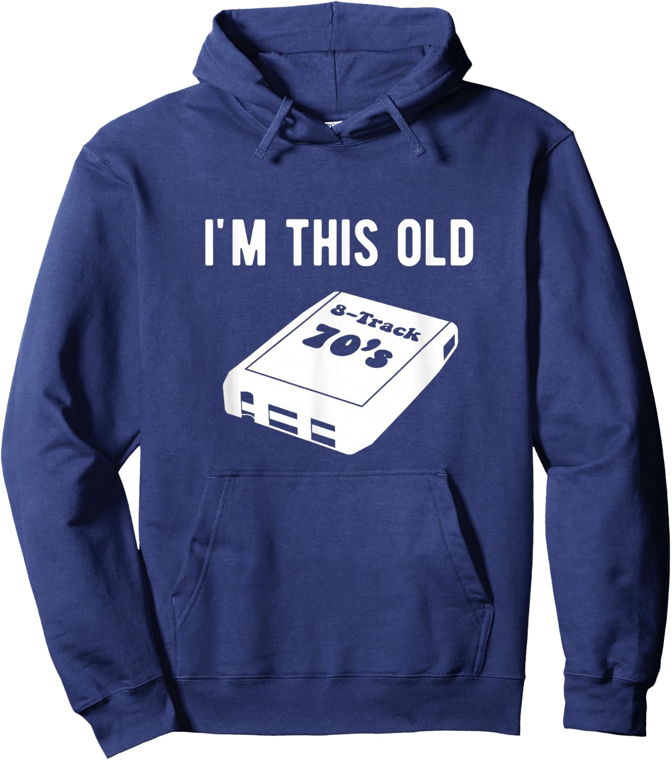 I'm This Old - 8 Track Tapes Hoodie - Hoodie | Navy