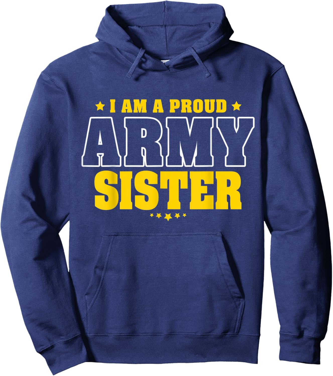 I Am A Proud Army Sister Patriotic Pride Military Sibling Kids Men Hoodie - Hoodie | Navy