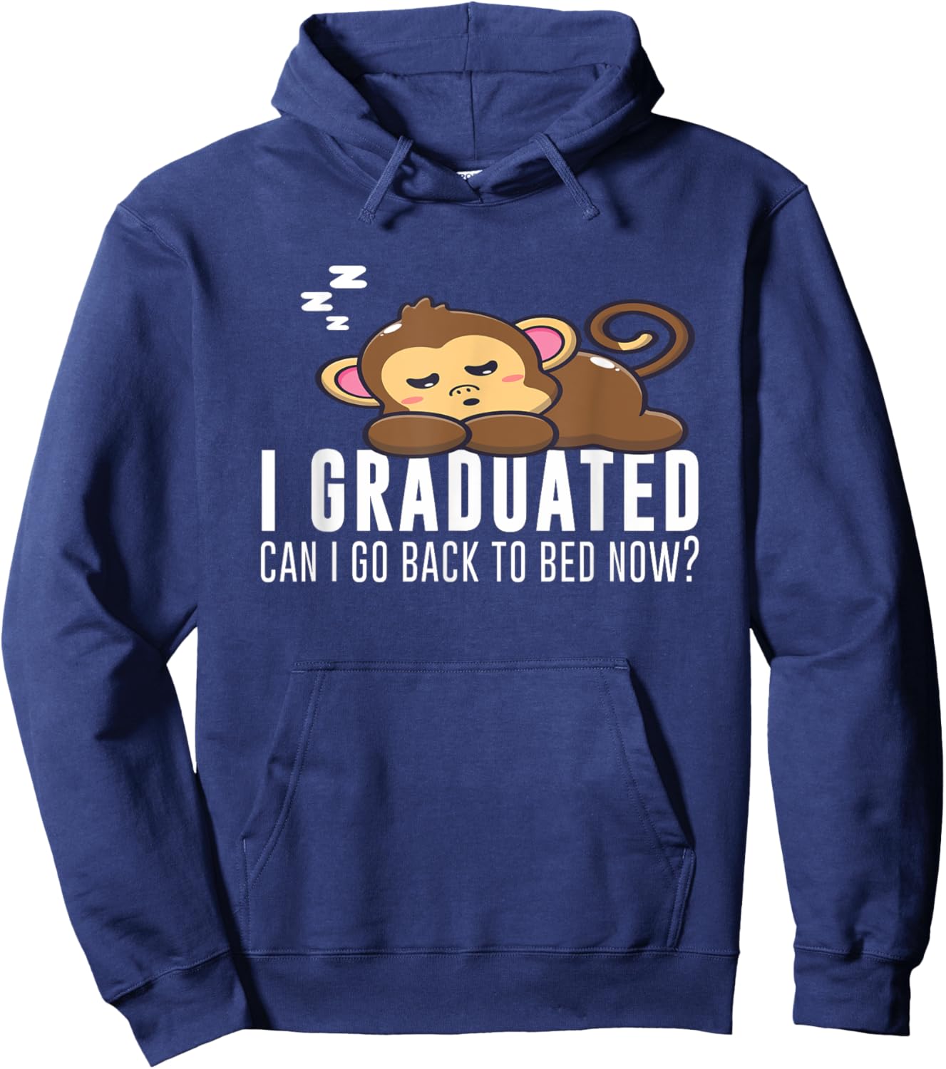Funny I Graduated Can I Go Back To Bed Now Monkey Graduation Hoodie - Hoodie | Navy