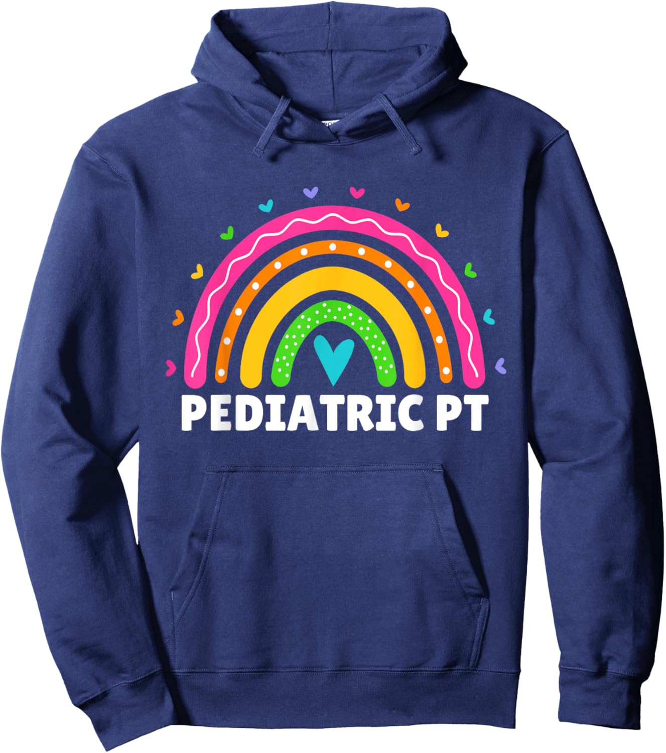 Pediatric PT PTA Rainbow Physical Therapy Therapist Month Hoodie - Hoodie | Navy