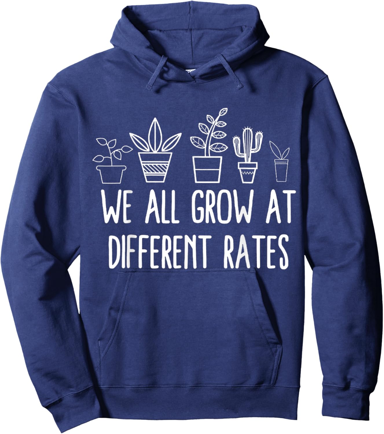 We All Grow At Different Rates Hoodie - Hoodie | Navy
