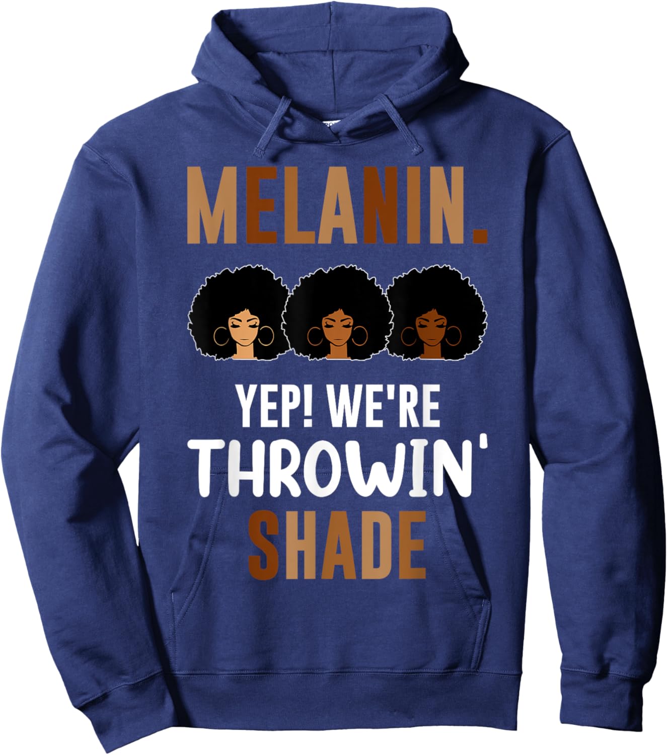Melanin We're Throwing Shade Black Pride African Girl Hoodie - Hoodie | Navy