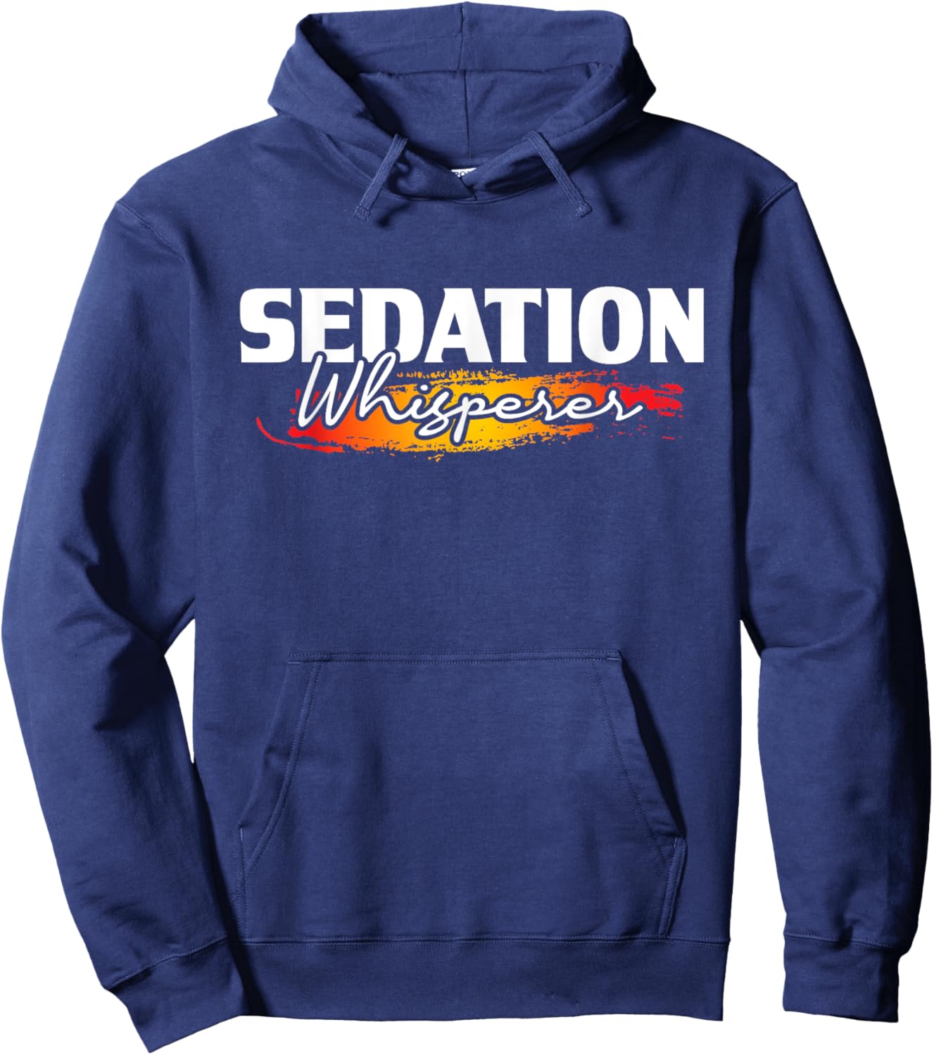 Sedation Whisperer - Anesthetist Anesthesiology Anesthesia Hoodie - Hoodie | Navy