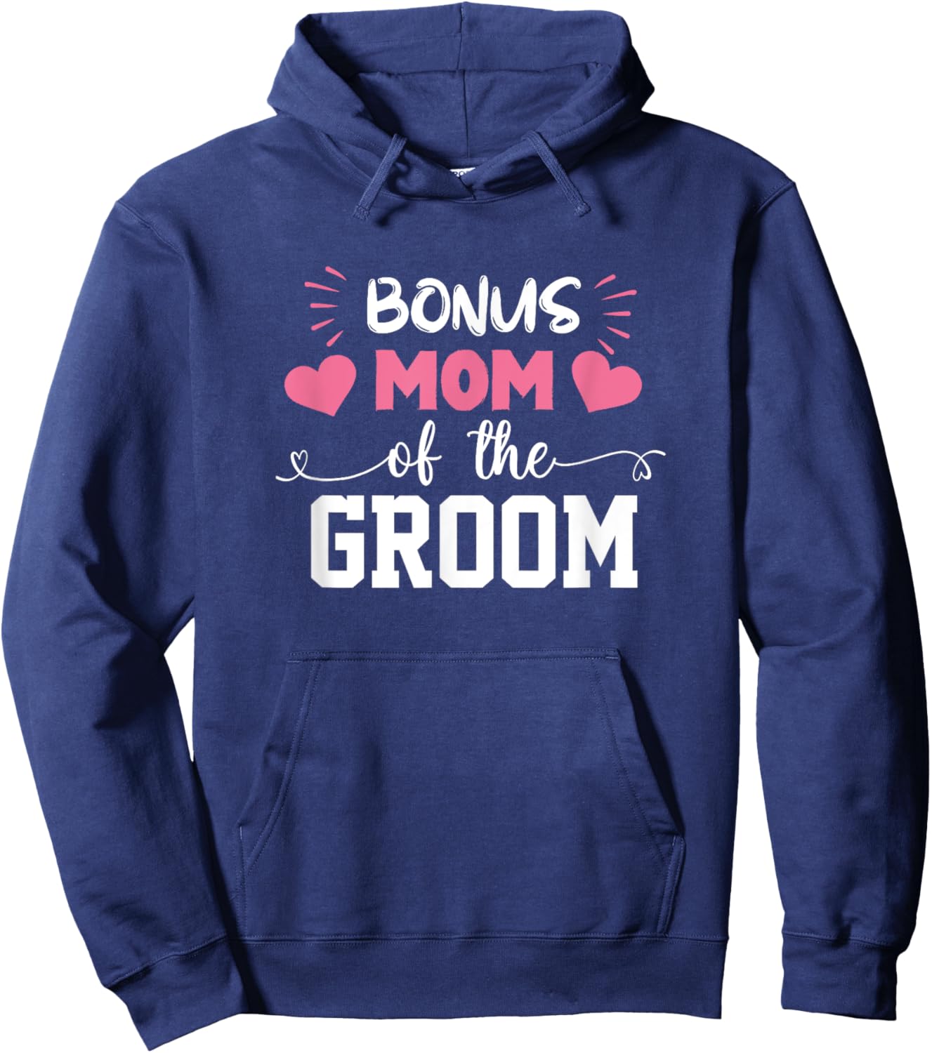 Bonus Mom Of The Groom Cute Stepmom Of Groom Wedding Gift Hoodie - Hoodie | Navy