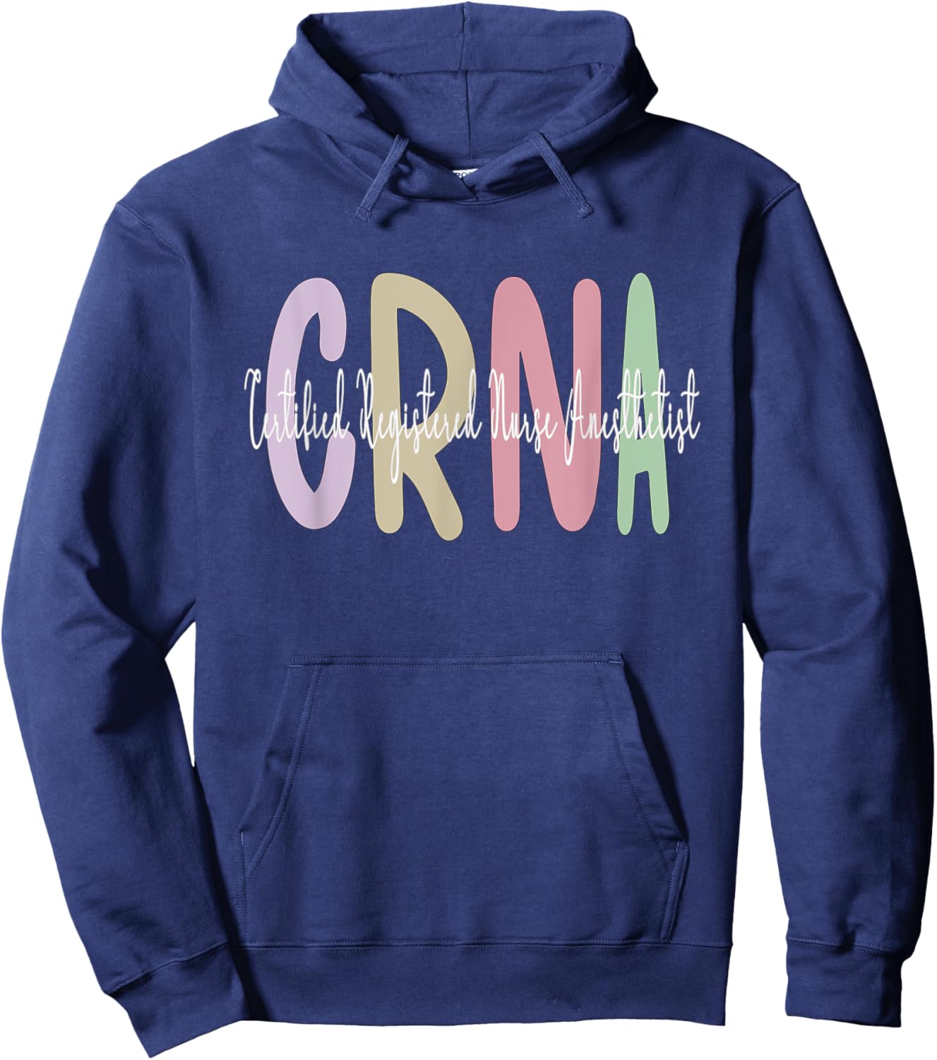 CRNA Certified Registered Nurse Anesthetist Appreciation Hoodie - Hoodie | Navy