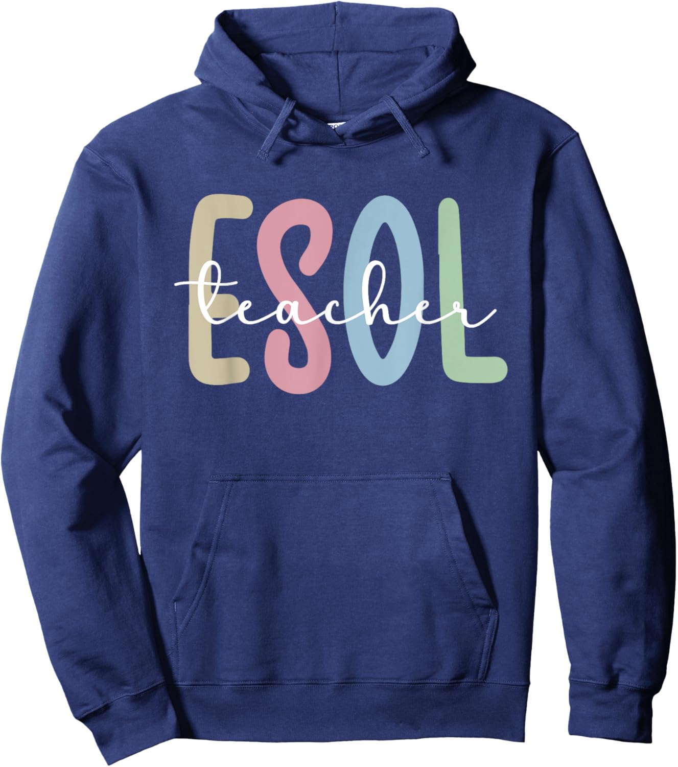 ESOL Teacher Appreciation ESOL Teaching English Teacher Hoodie - Hoodie | Navy