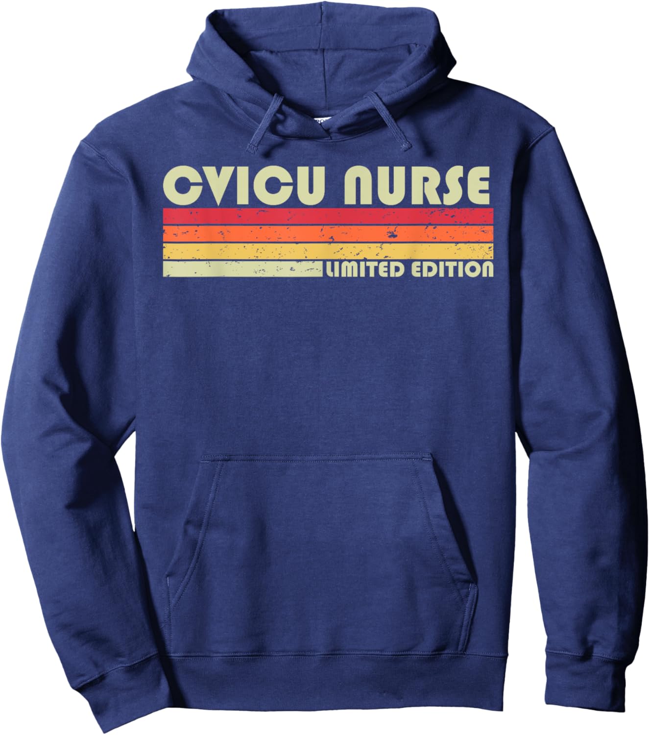 CVICU NURSE Funny Job Title Profession Birthday Worker Idea Hoodie - Hoodie | Navy