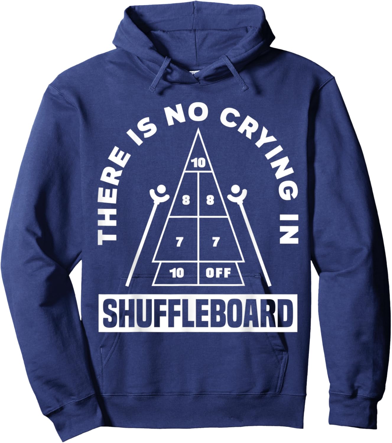There Is No Crying In Shuffleboard Funny Shuffleboarding Hoodie - Hoodie | Navy