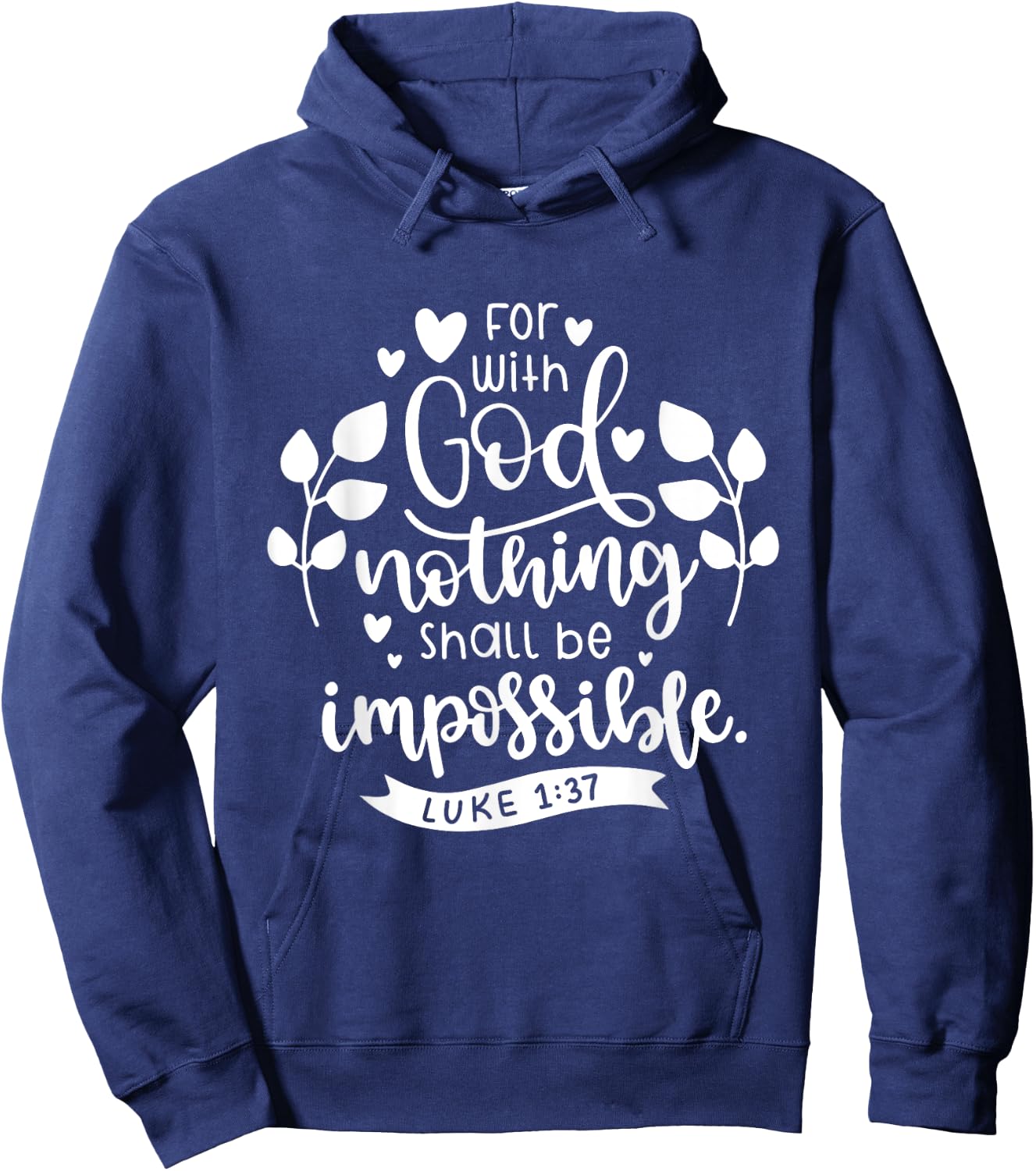 With God Nothing Shall Be Impossible Christian Bible Quote Hoodie - Hoodie | Navy