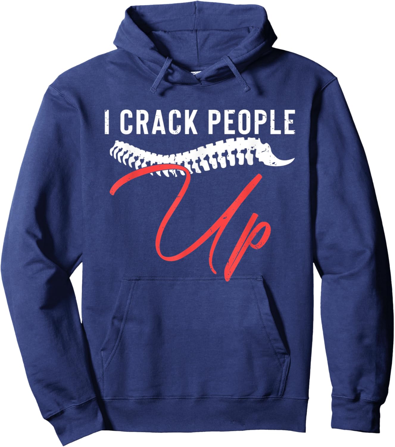 I Crack People Up Funny Chiropractor Spine Physiotherapist Hoodie - Hoodie | Navy