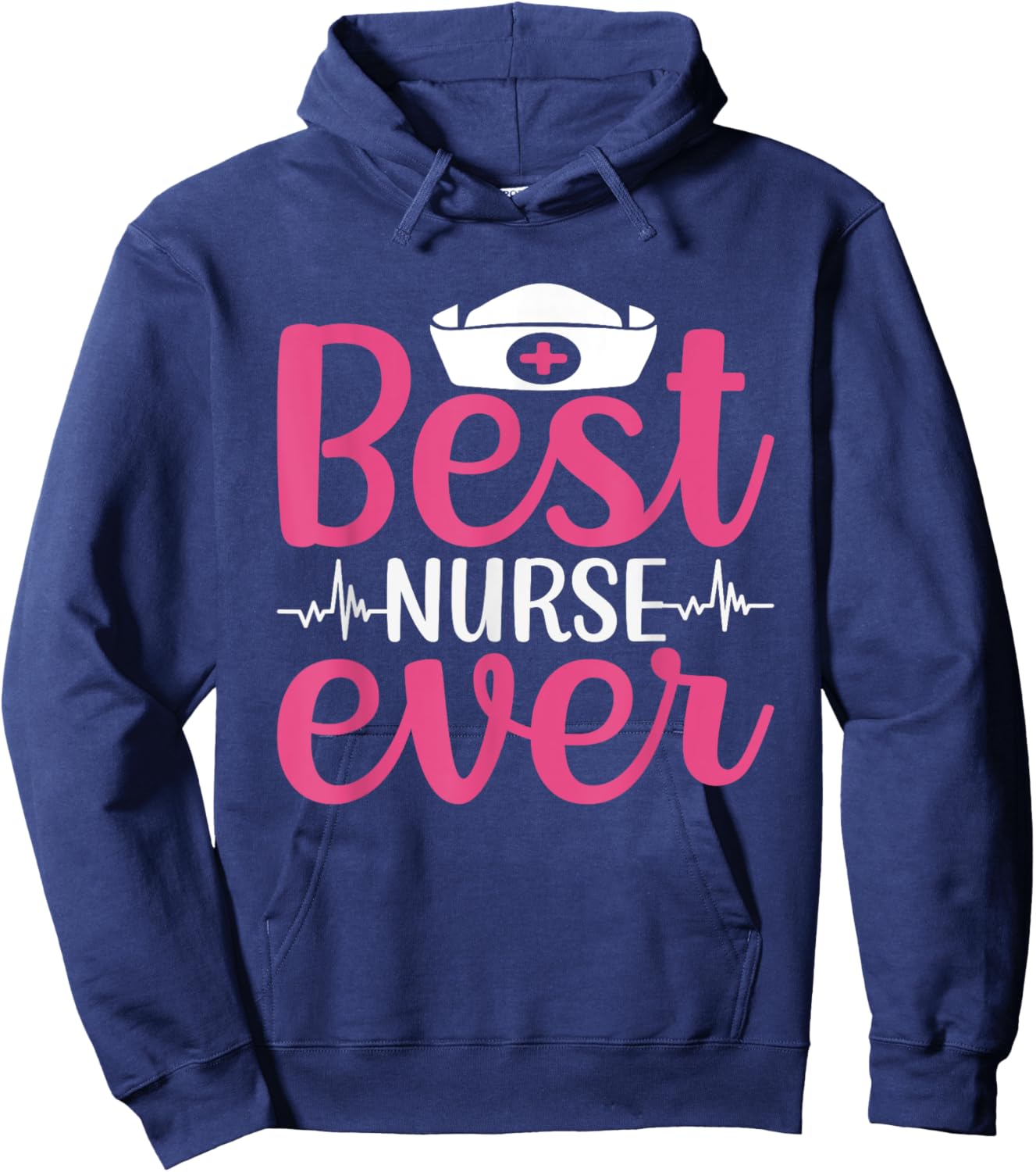 Nurse Lovers Funny Gifts Best Nurse Ever Hoodie - Hoodie | Navy