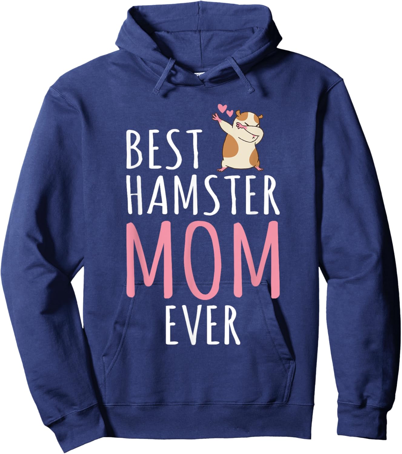 Best Hamster Mom Cute Hamster Owner Hoodie - Hoodie | Navy