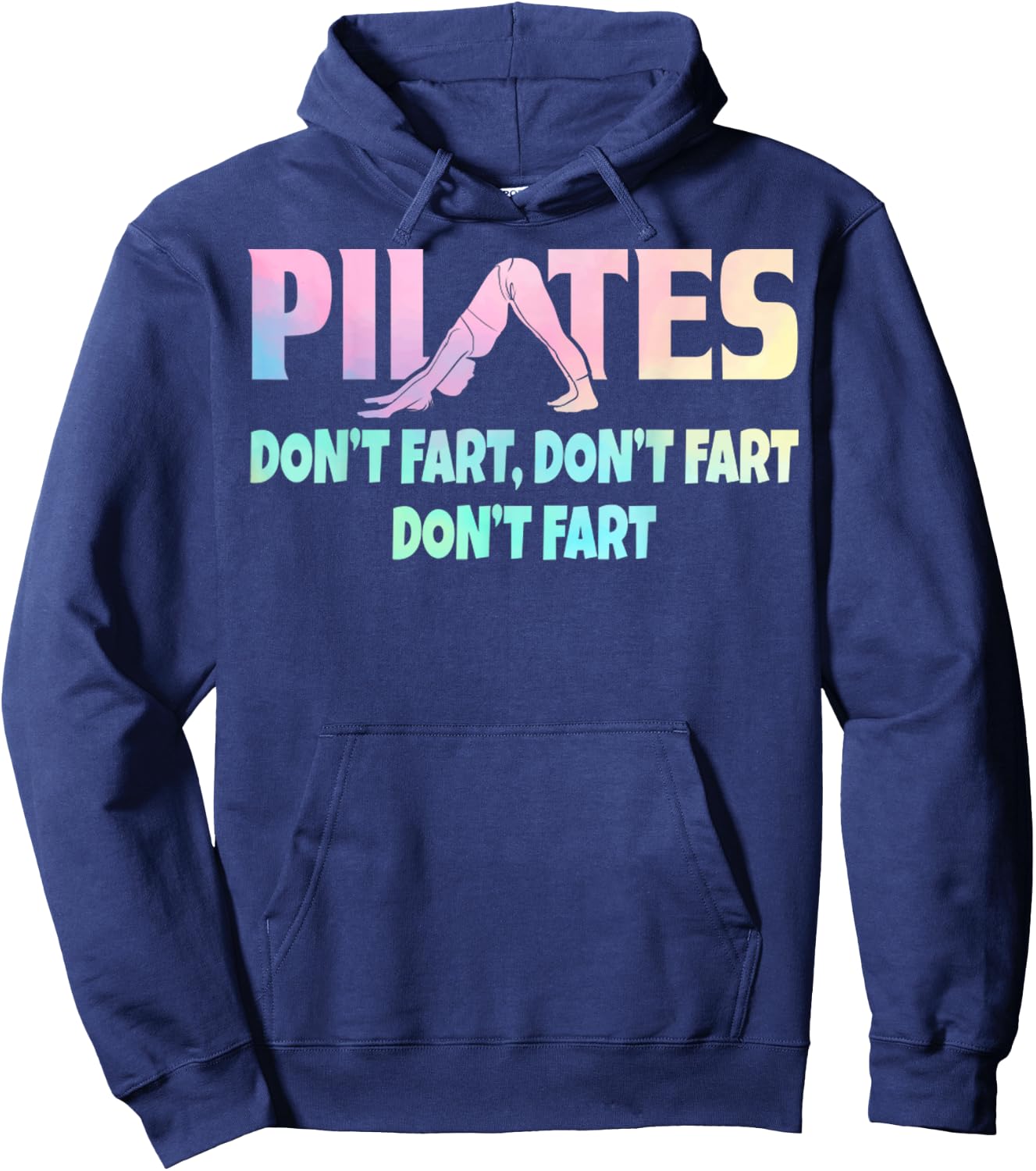 Don't Fart Pilates Gift Funny Teacher Yoga Lover Women Hoodie - Hoodie | Navy