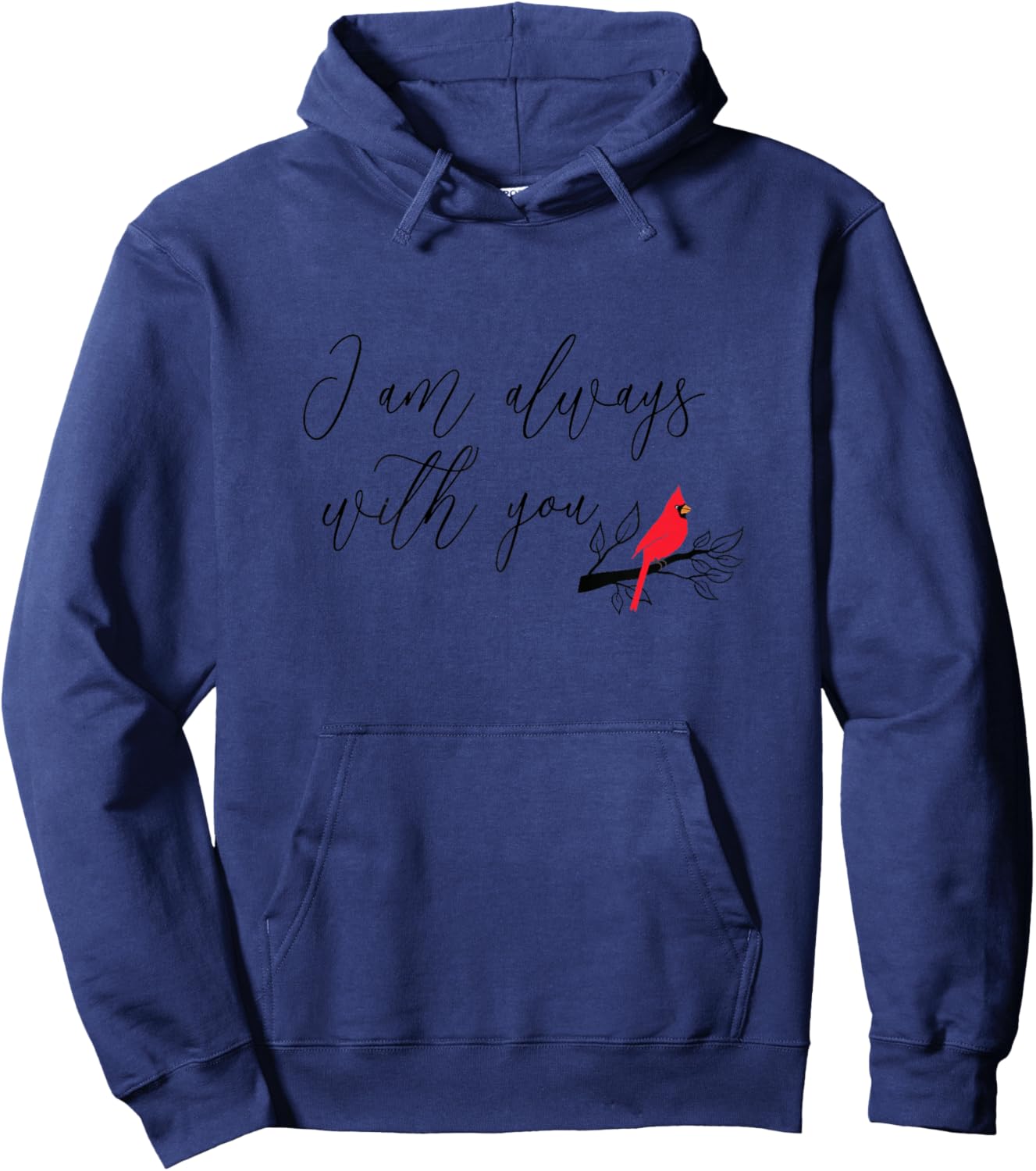 Red Cardinal Bird Shirt, I Am Always With You, Christian Hoodie - Hoodie | Navy