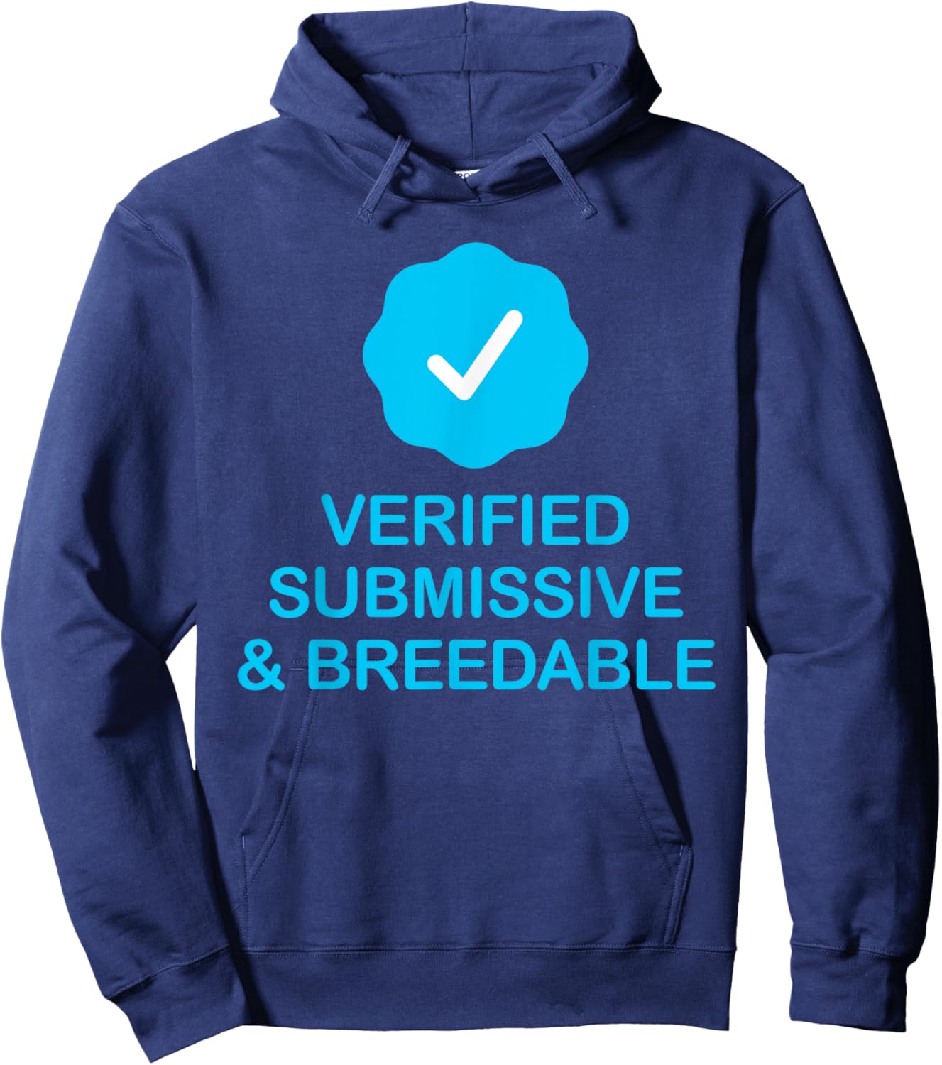 Submissive And Breedable Hoodie - Hoodie | Navy