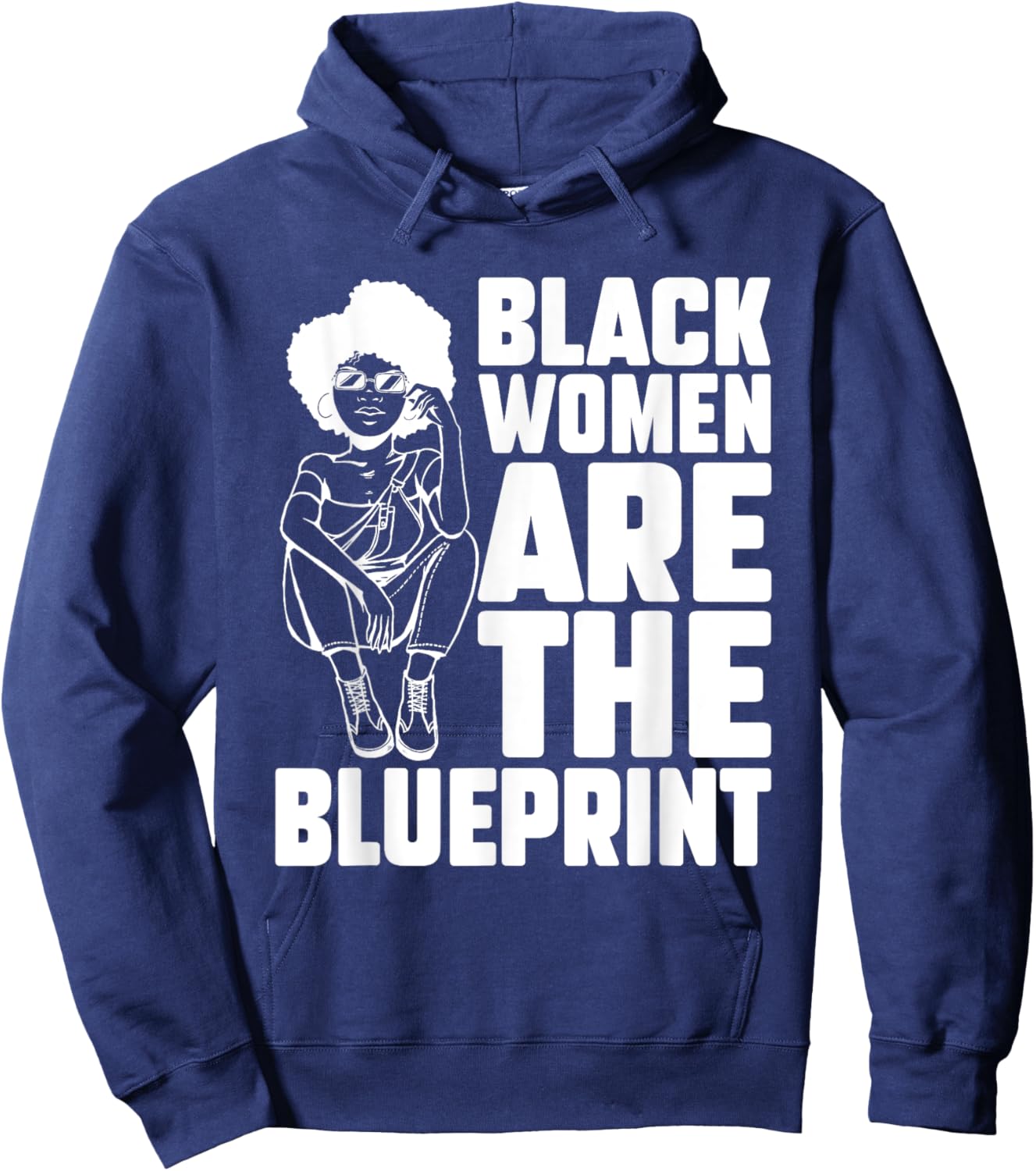 Black Women Are The Blueprint African American Afrocentric Hoodie - Hoodie | Navy