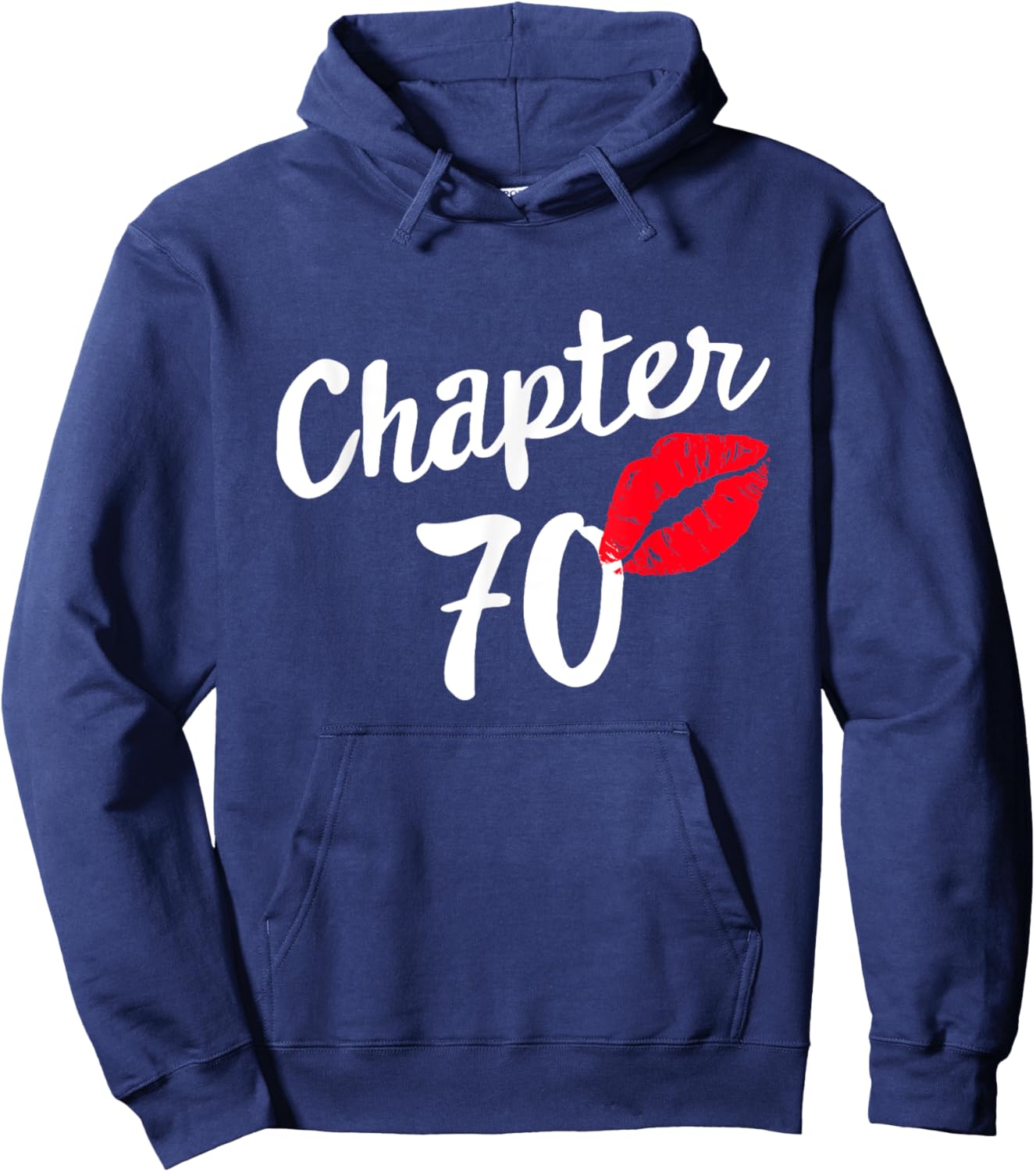 Chapter 70 Happy Bday 70th Years Old Birthday Kiss Mark Hoodie - Hoodie | Navy