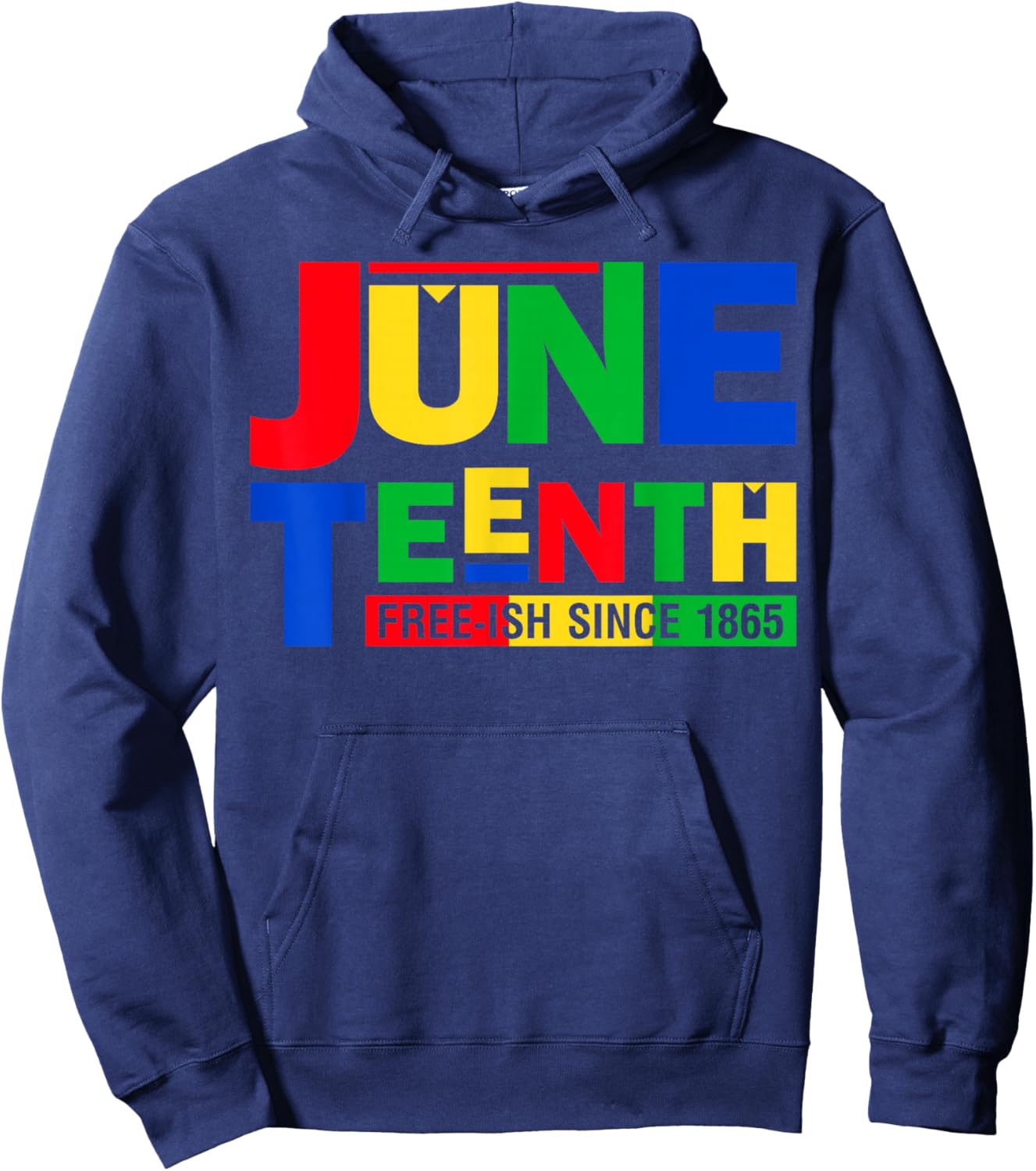 Juneteenth Free-ish 1865 Black History Afro American Hoodie - Hoodie | Navy