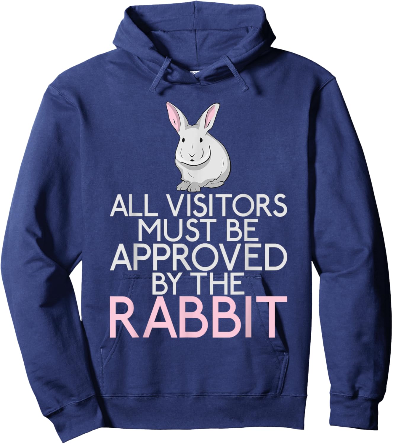 All Visitors must be approved by the Rabbit Lover Hoodie - Hoodie | Navy