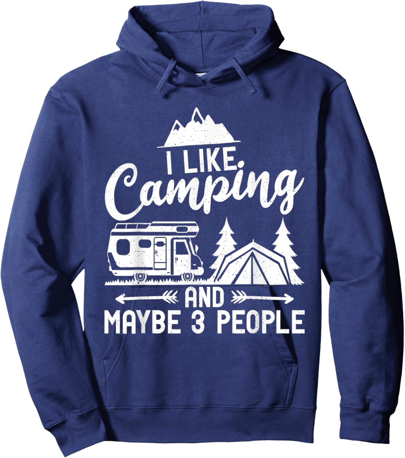 I like Camping and maybe 3 People Travel Nature RV Camping Hoodie - Hoodie | Navy