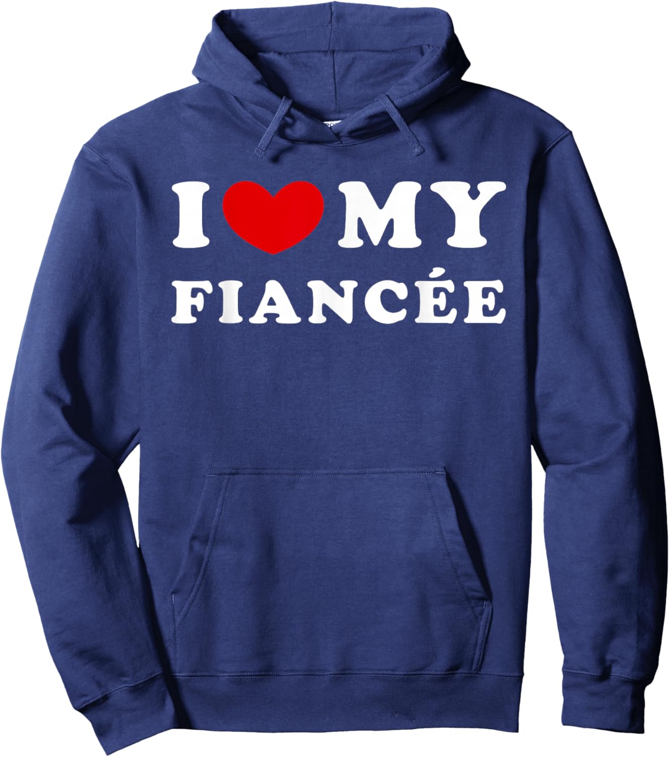I Love My Fiancée, I Heart My Fiancée Hoodie - Hoodie | Navy