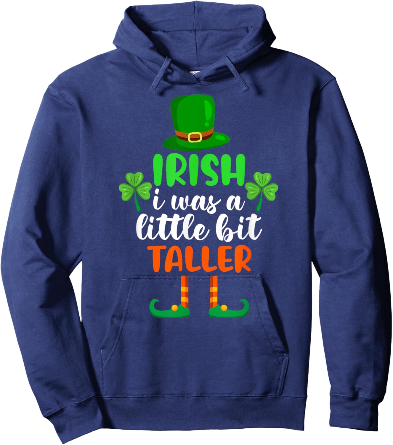 Irish I Was a Little Bit Taller Outfit St Patricks Day Hoodie - Hoodie | Navy