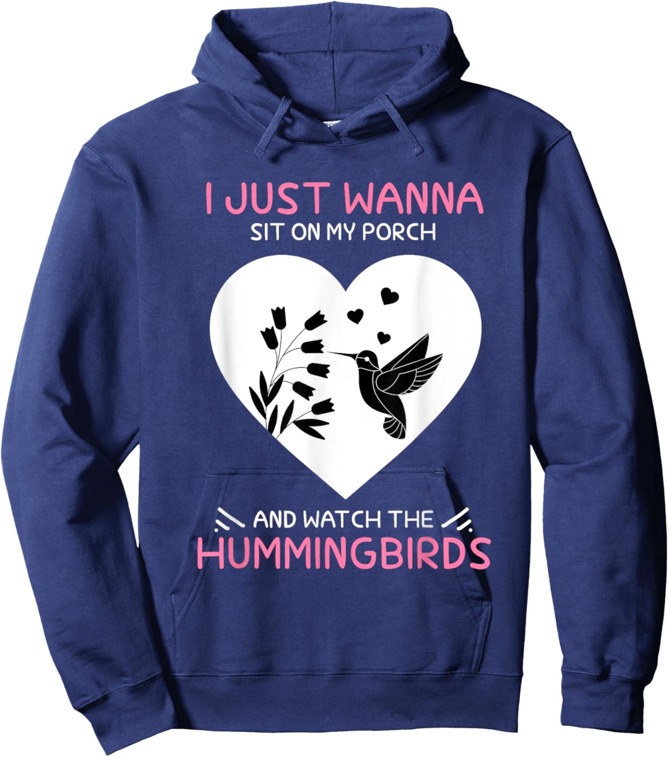 I Just Wanna Sit On My Porch The Bee Hummingbird Lovers Hoodie - Hoodie | Navy