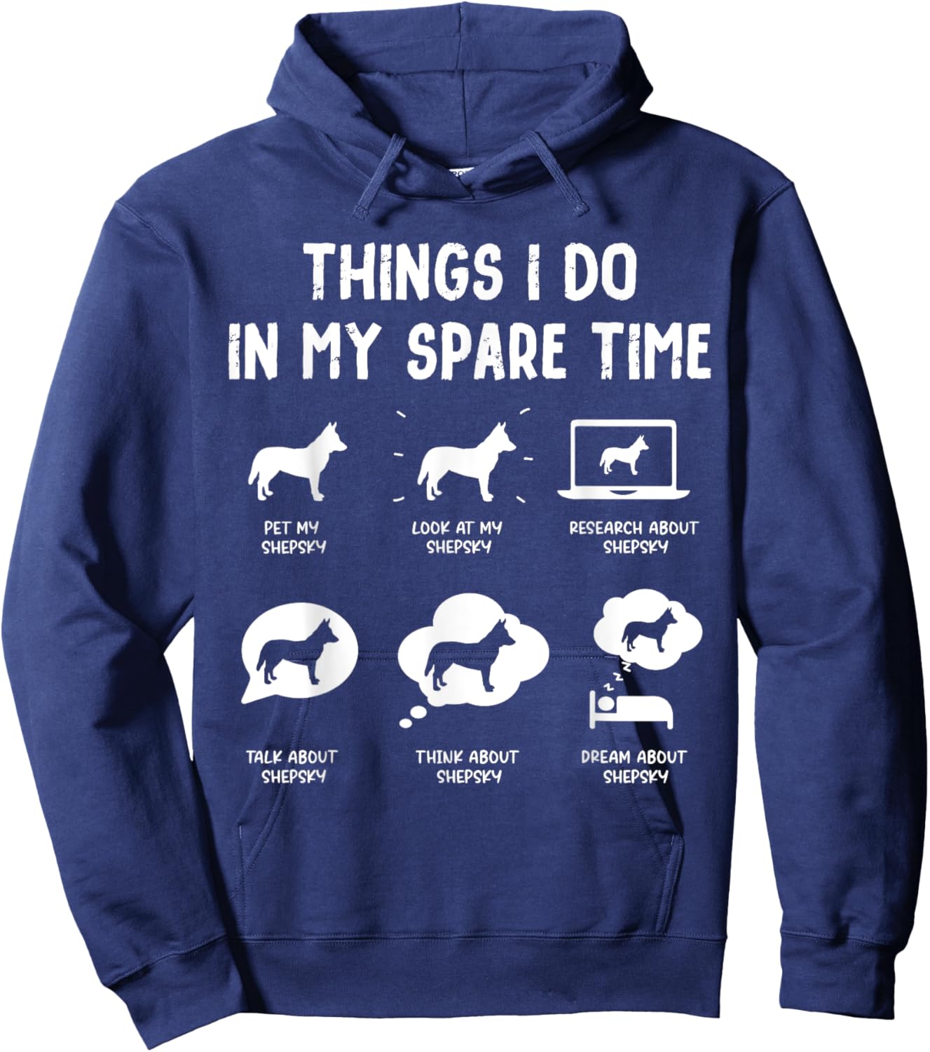 Shepsky Things Do Spare Time Funny Dog Mom Dad Hoodie - Hoodie | Navy