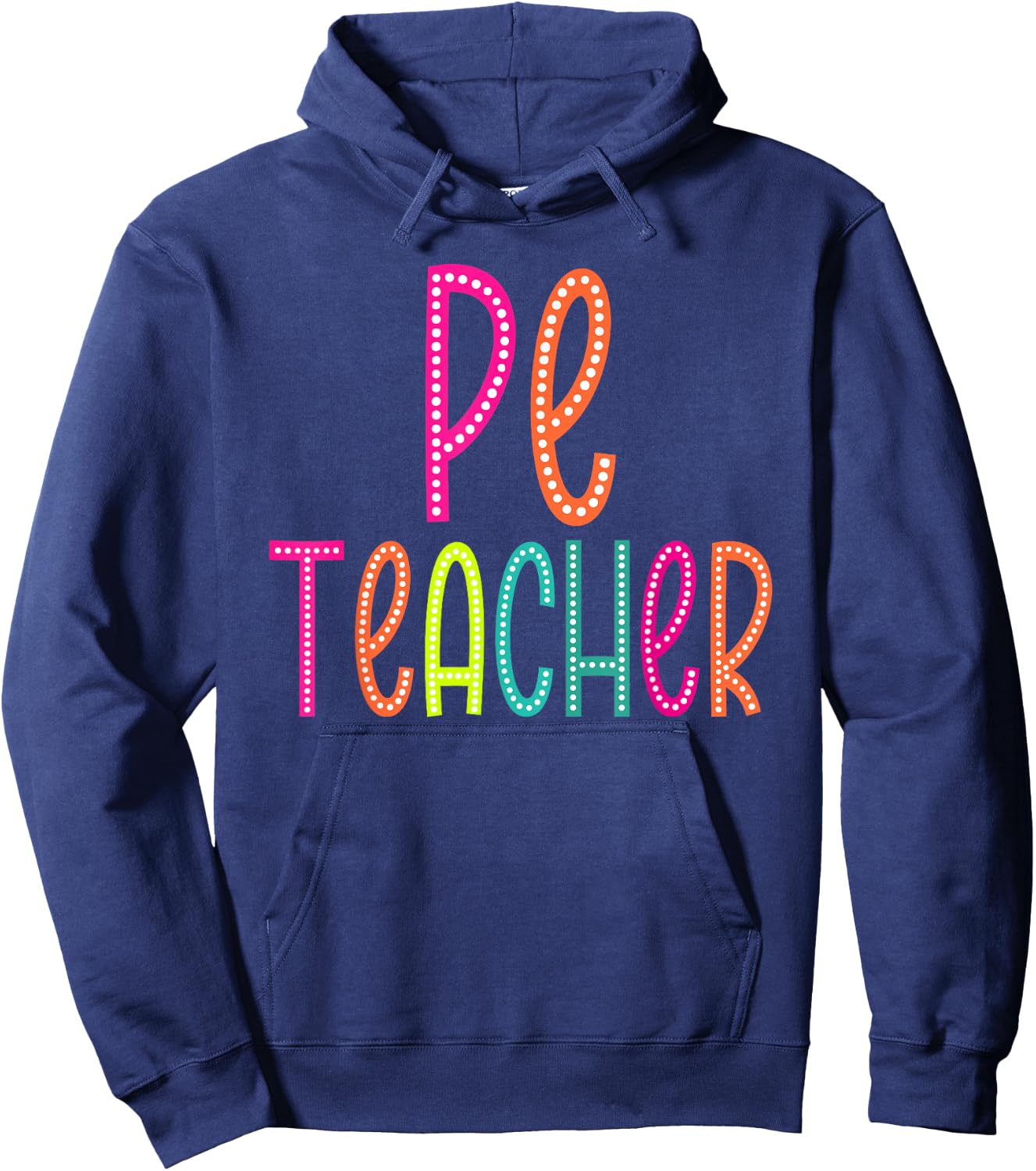 PE Teacher appreciation Week back to school Women Men Hoodie - Hoodie | Navy