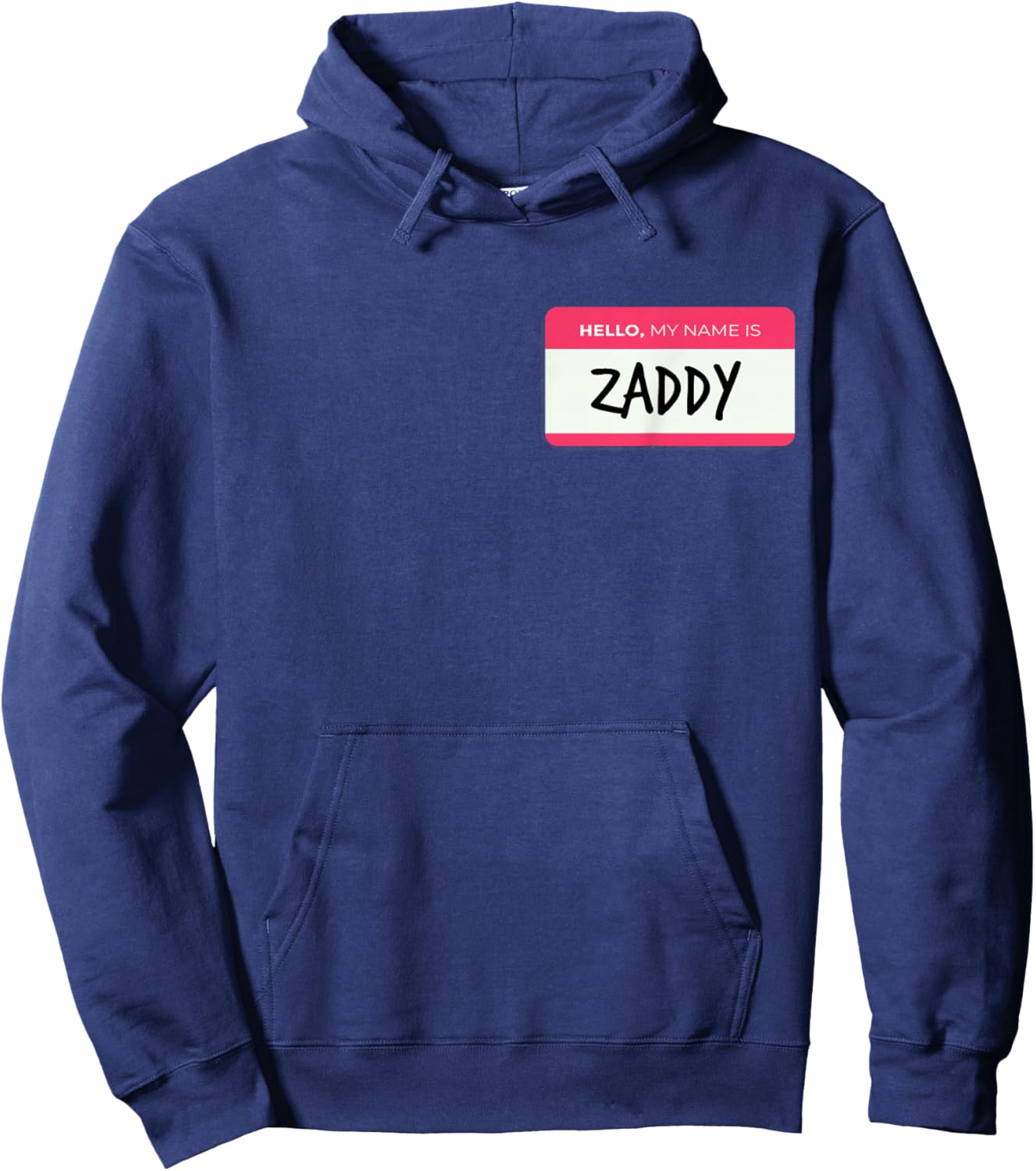 Hello My Name Is Zaddy Hoodie - Hoodie | Navy