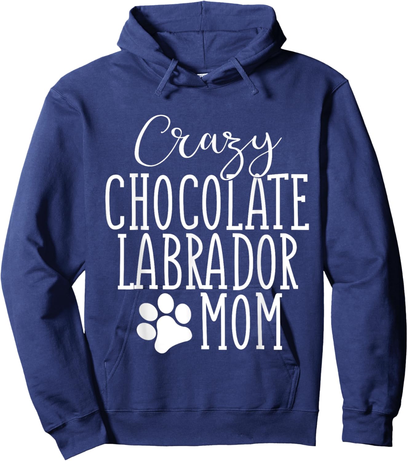 Chocolate Labrador Mom Chocolate Lab Lover Mom Mama Hoodie - Hoodie | Navy