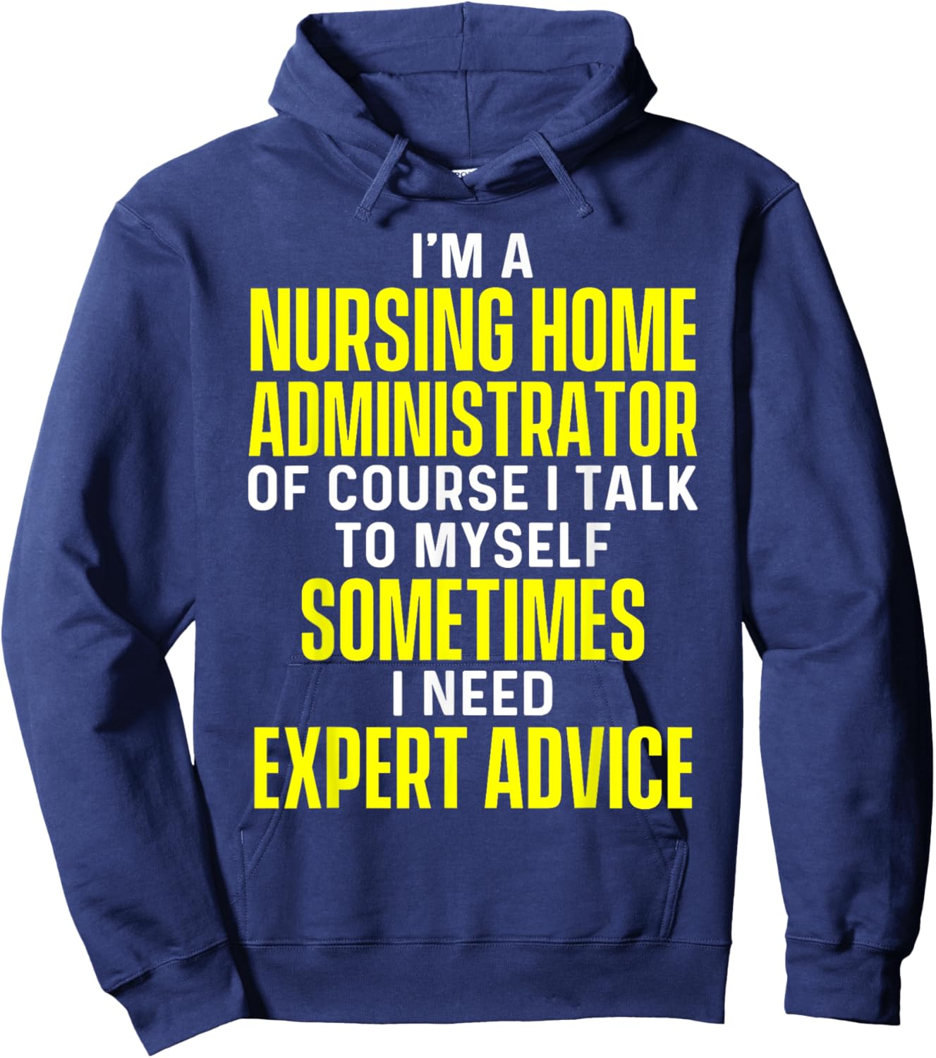 Nursing Home Administrator Funny Long Term Care Hoodie - Hoodie | Navy