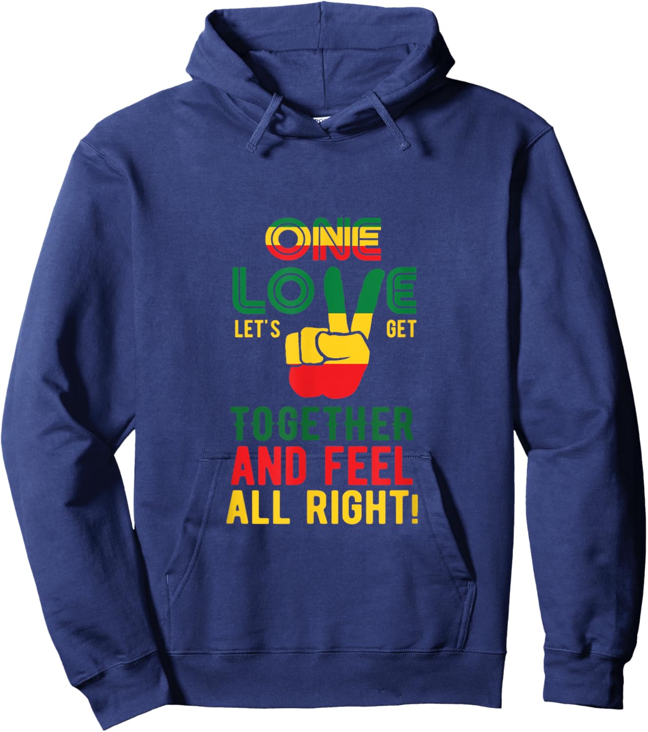 One Love Let's Get Together And Feel All Right Jamaica Flag Hoodie - Hoodie | Navy