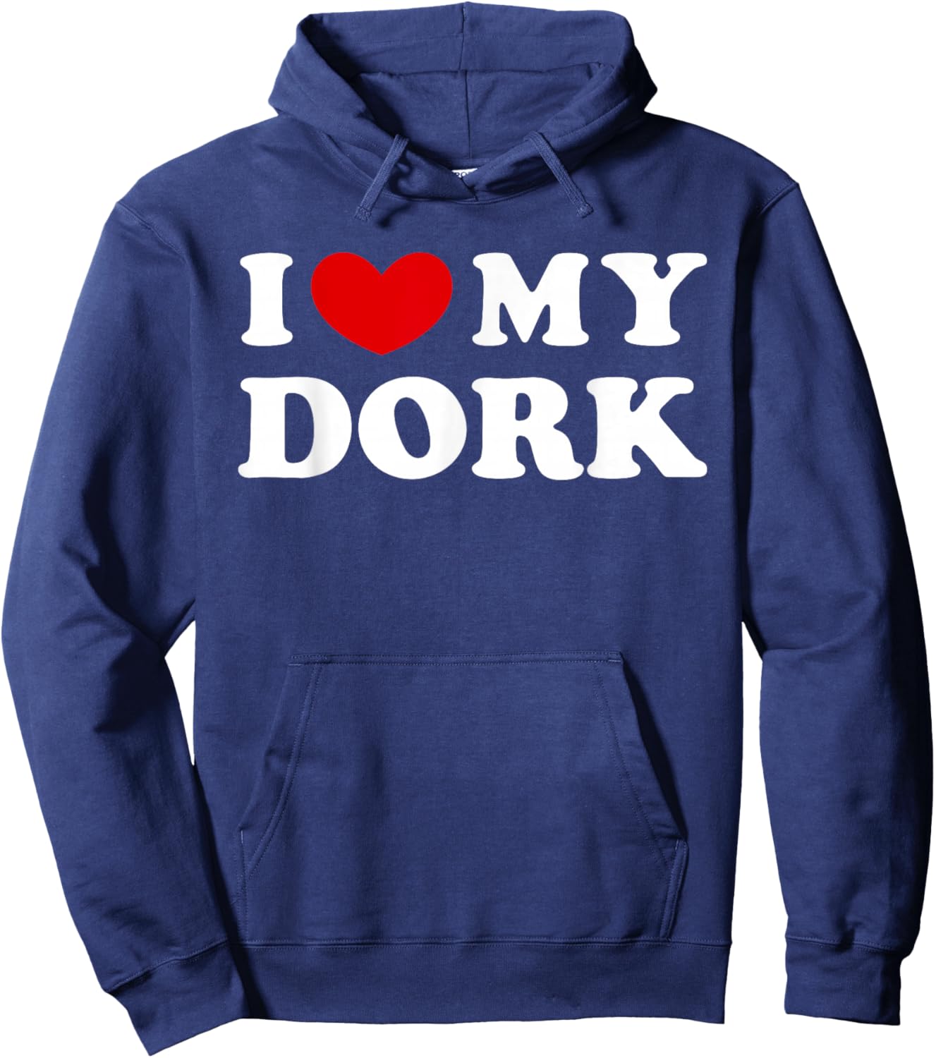 I Love My Dork Hoodie - Hoodie | Navy