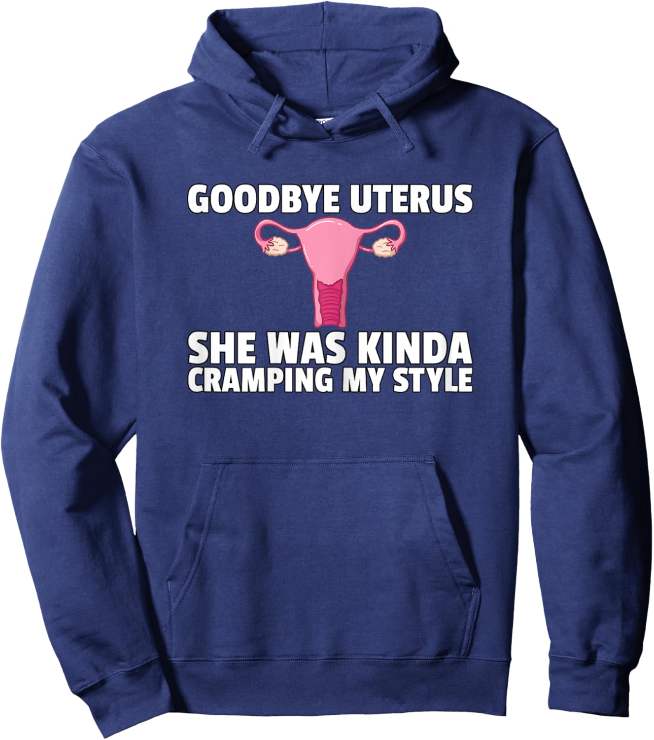 Hysterectomy Goodbye Uterus Surgery Removal Survivor Hoodie - Hoodie | Navy