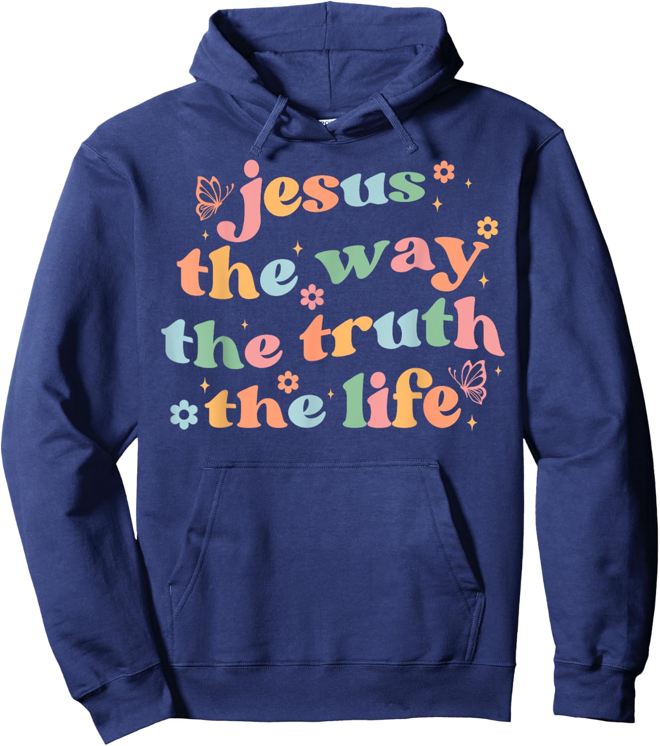Jesus The Way Truth Life Bible Verse Christian Women Men Hoodie - Hoodie | Navy