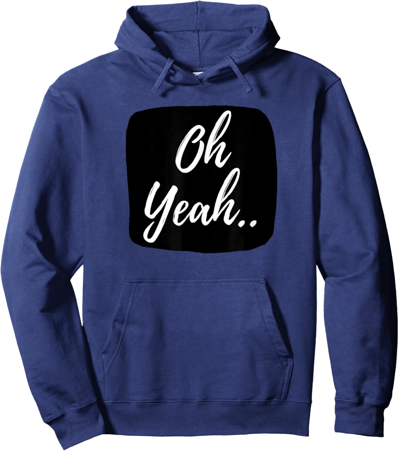 Oh yeah design for optimistic people Hoodie - Hoodie | Navy