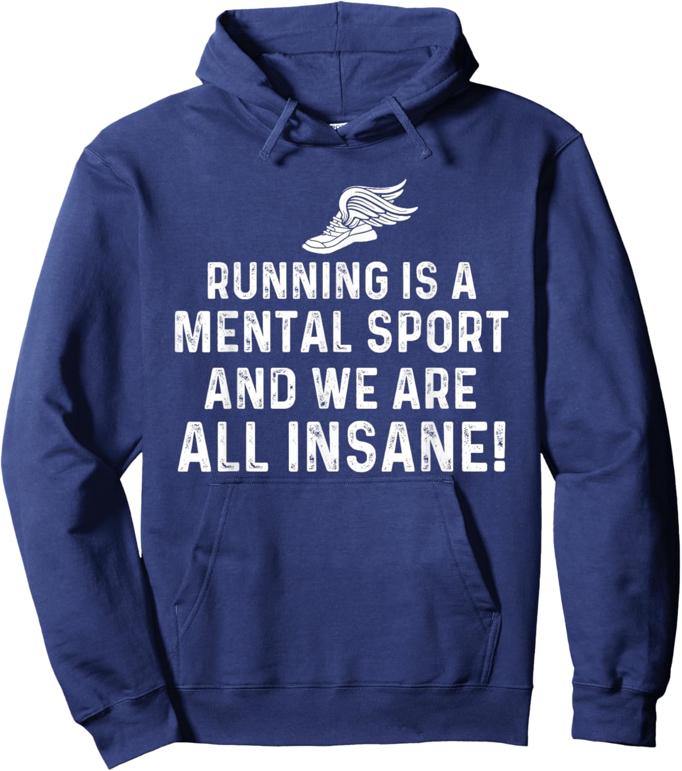 Running Is A Mental Sport Endurance Athlete Marathon Runner Hoodie - Hoodie | Navy