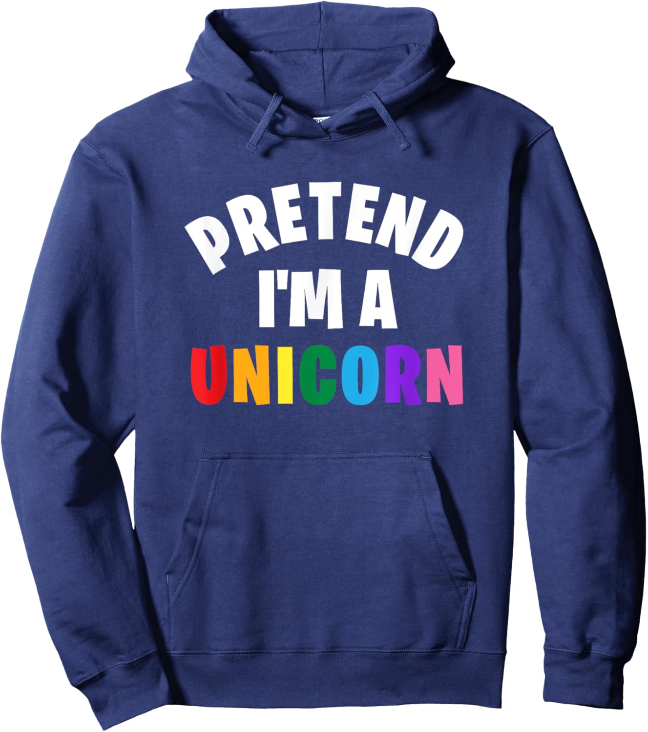 Pretend I'm a Unicorn Funny Matching Halloween Costume Hoodie - Hoodie | Navy