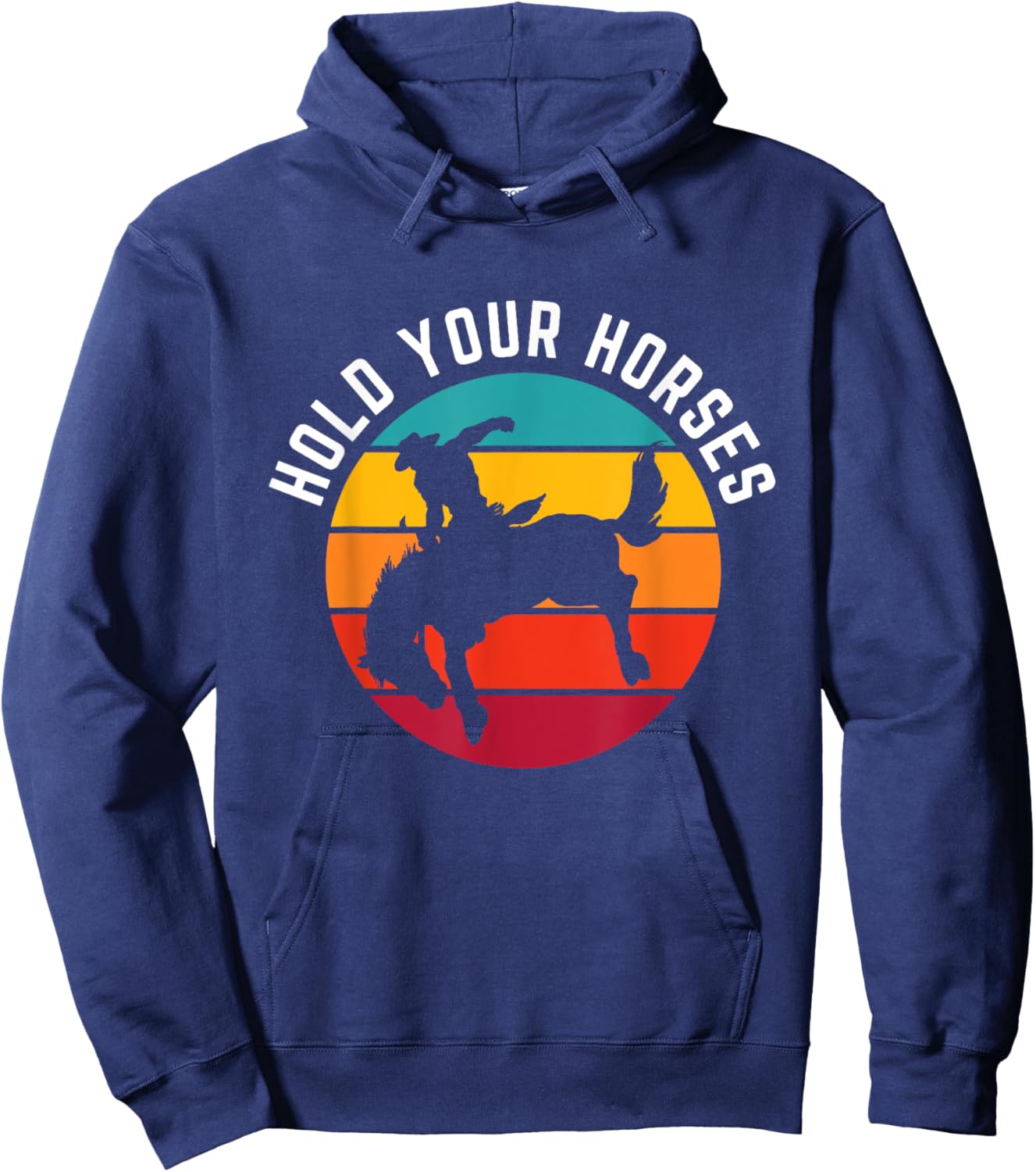 Hold Your Horses Funny Retro Western Cowboy Graphic Hoodie - Hoodie | Navy