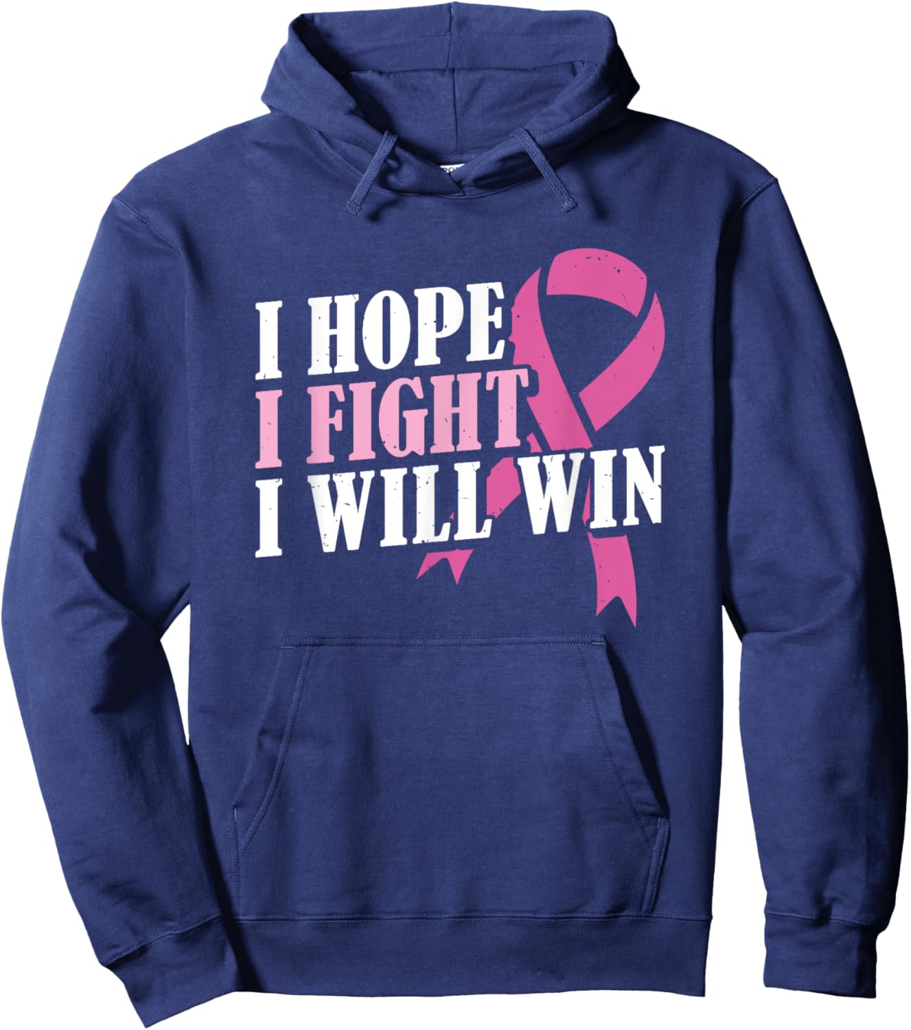 Pink Month I Hope I Fight Will Win Breast Cancer Awareness Hoodie - Hoodie | Navy