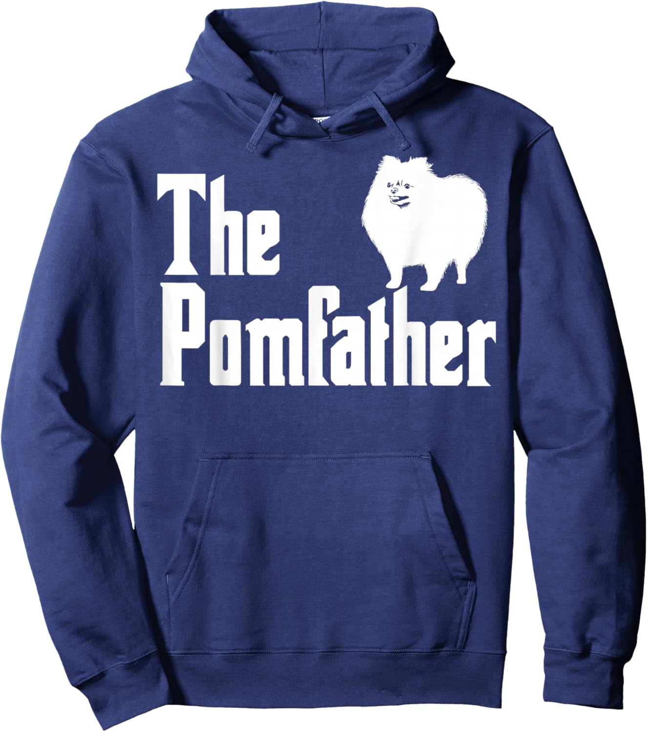 The Pomfather Pomeranian Daddy Pom Dog Lover Pomsky Owners Hoodie - Hoodie | Navy