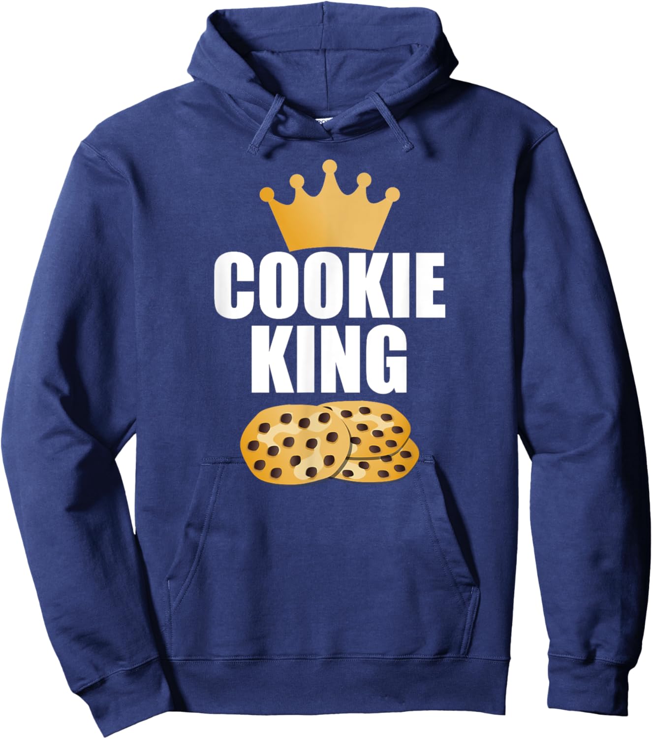 Cookie King Food Lover Chocolate Chip Baker Bday Gift Hoodie - Hoodie | Navy