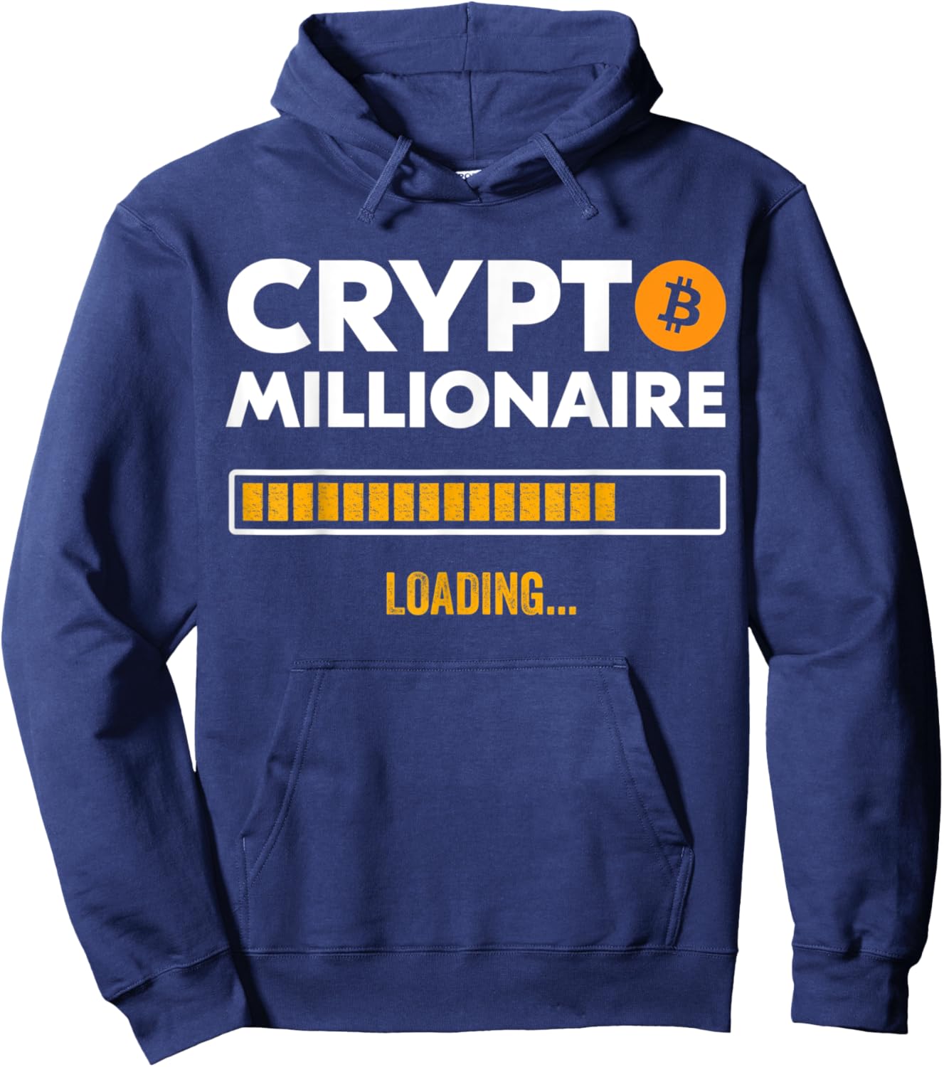 Bitcoin Crypto Millionaire Loading Funny Crypto Investor BTC Hoodie - Hoodie | Navy