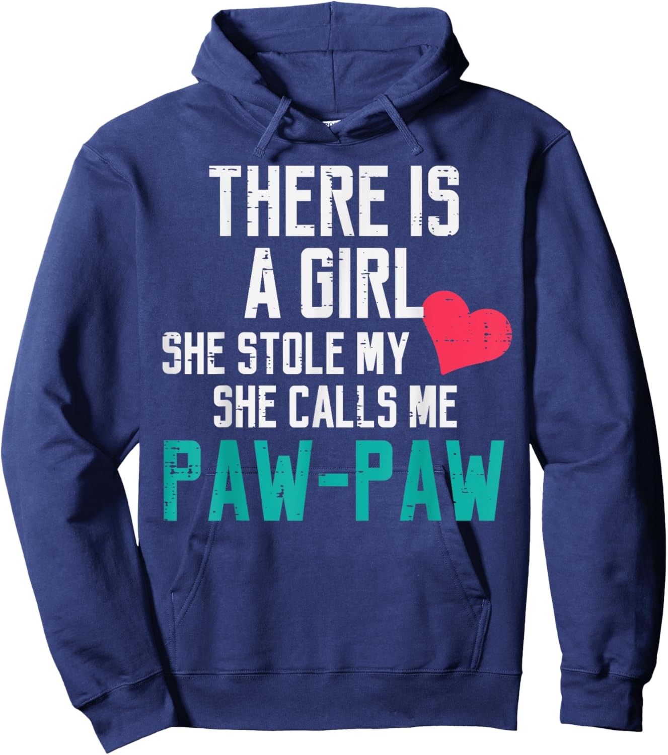 A Girl Stole My Heart Calls Me Paw Paw Fathers Day Grandpa Hoodie - Hoodie | Navy